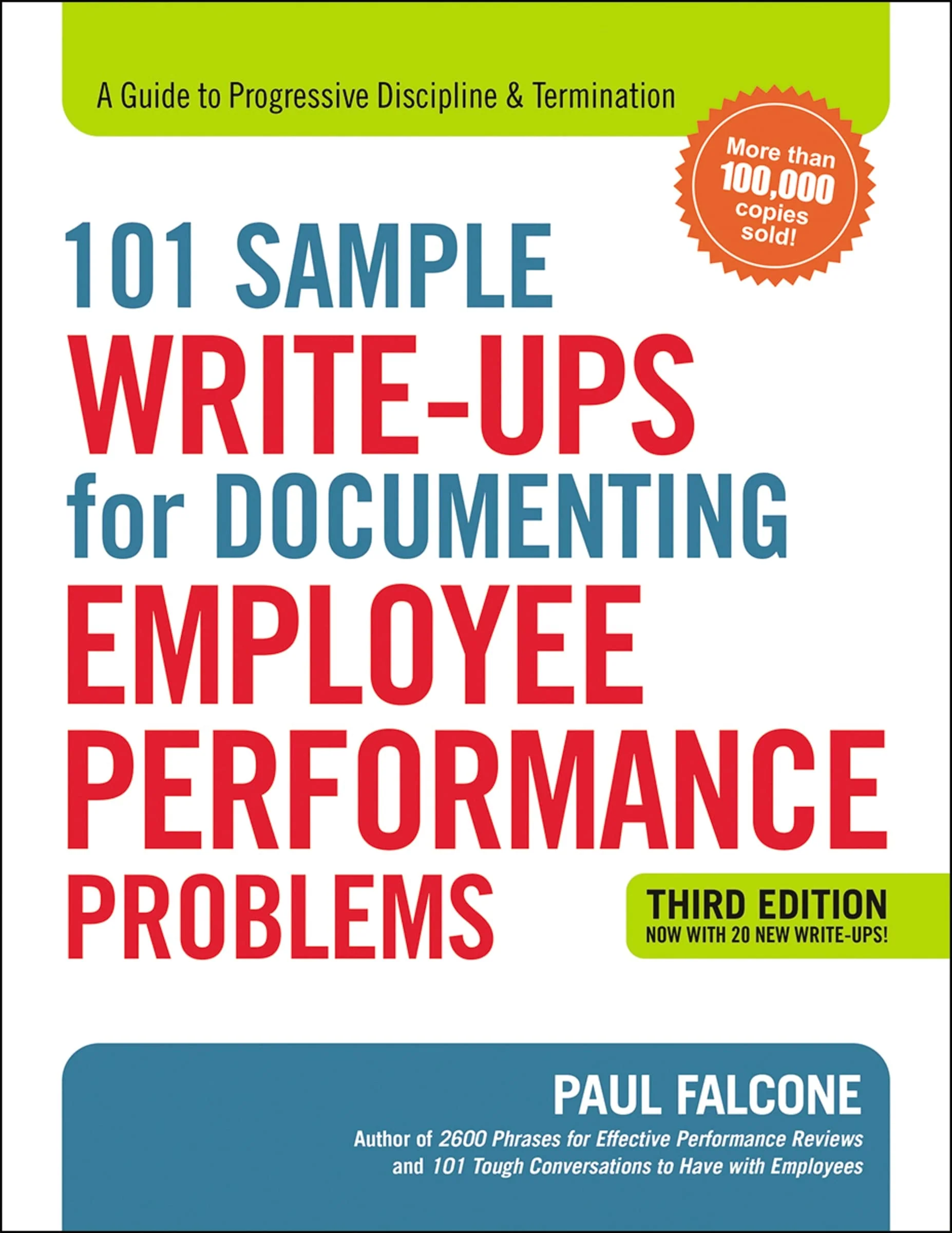101 Sample Write-Ups for Documenting Employee Performance Problems A Guide to Progressive Discipline and Termination