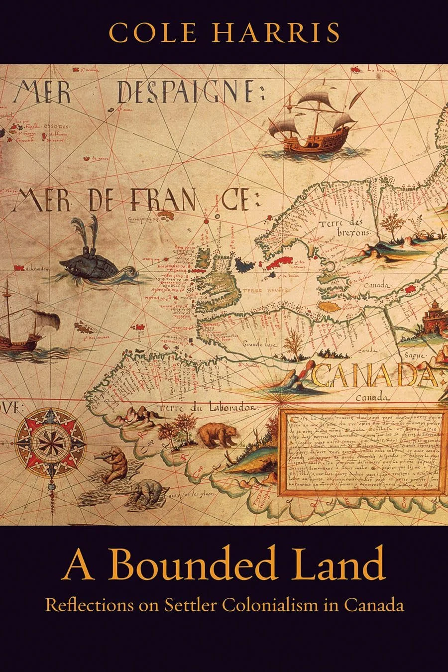 A Bounded Land Reflections on Settler Colonialism in Canada
