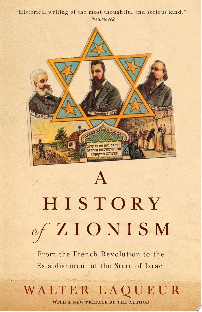 A History of Zionism From the French Revolution to the Establishment of the State of Israel