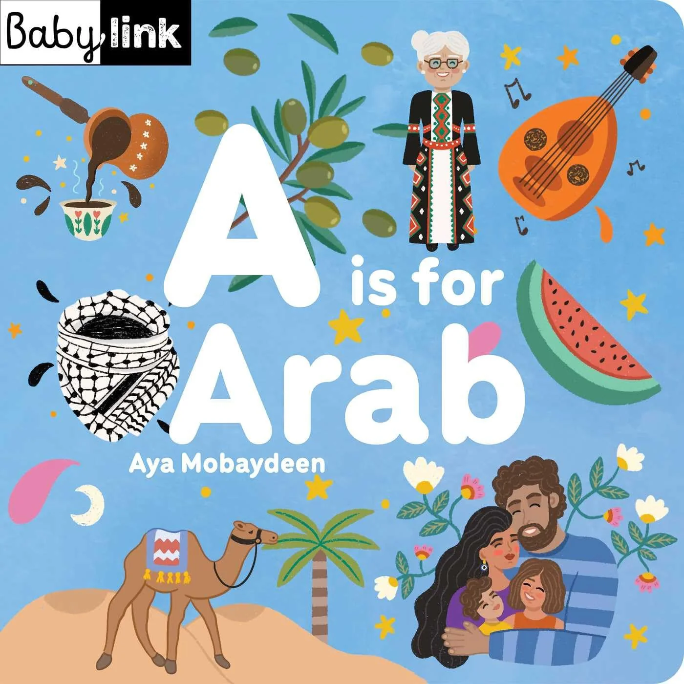 A is for Arab ABCs of the Arab World