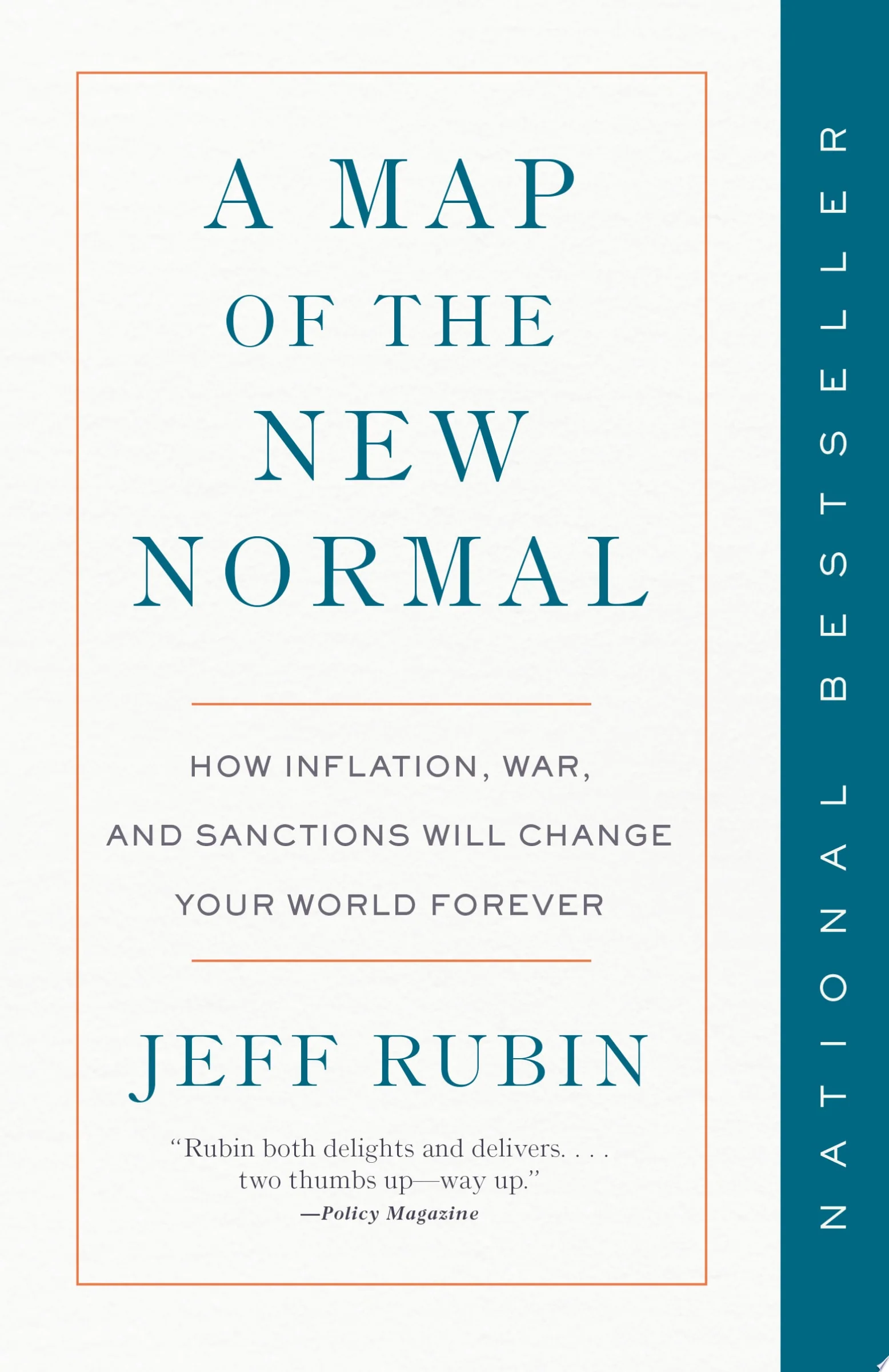 A Map of the New Normal How Inflation, War, and Sanctions Will Change Your World Forever