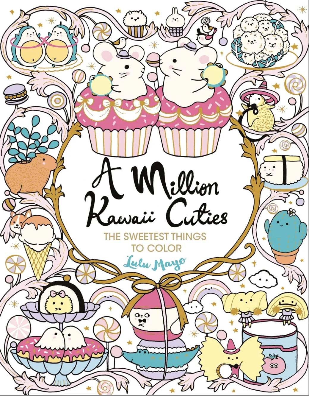 A Million Kawaii Cuties The Sweetest Things to Color