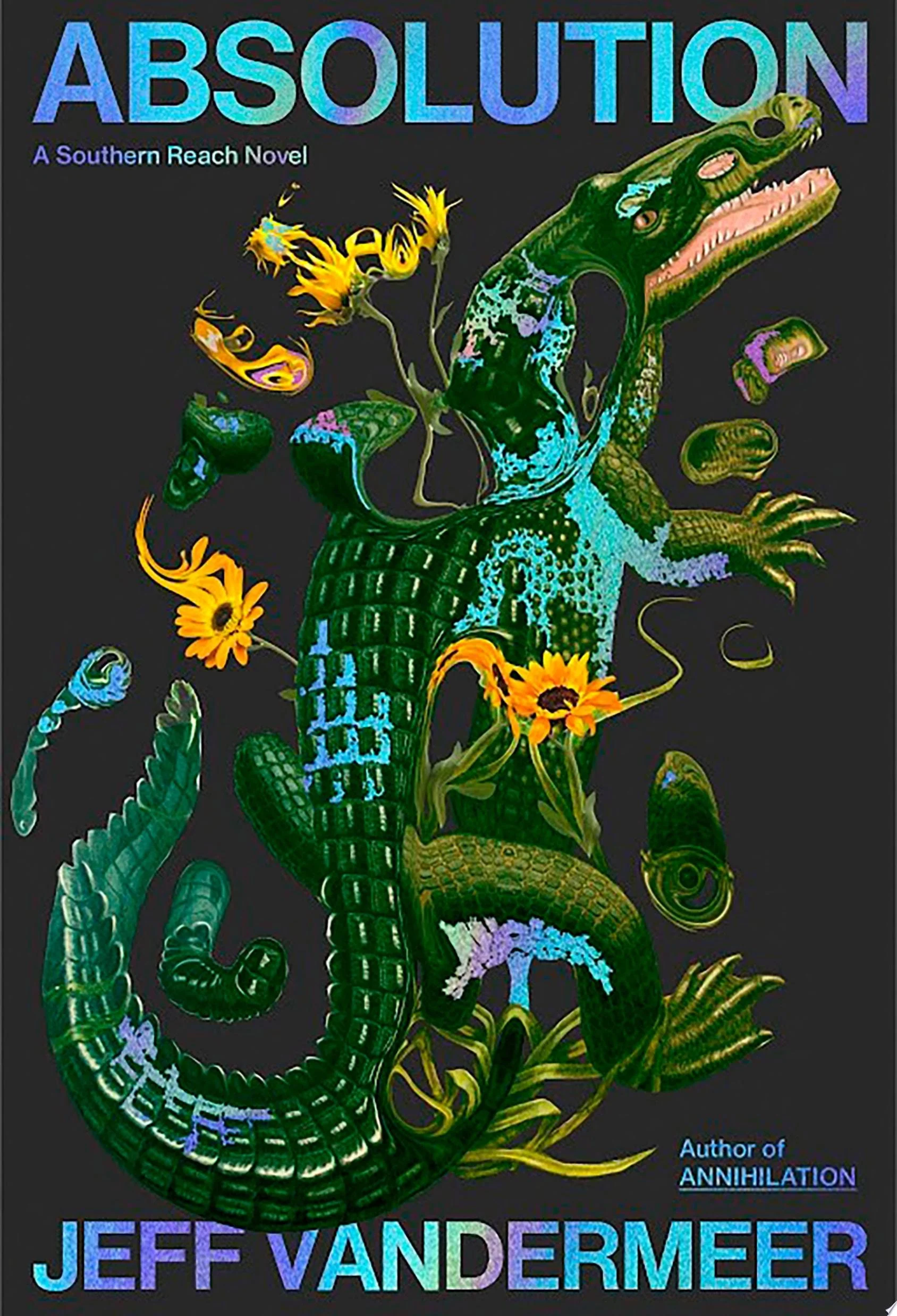 Absolution A Southern Reach Novel