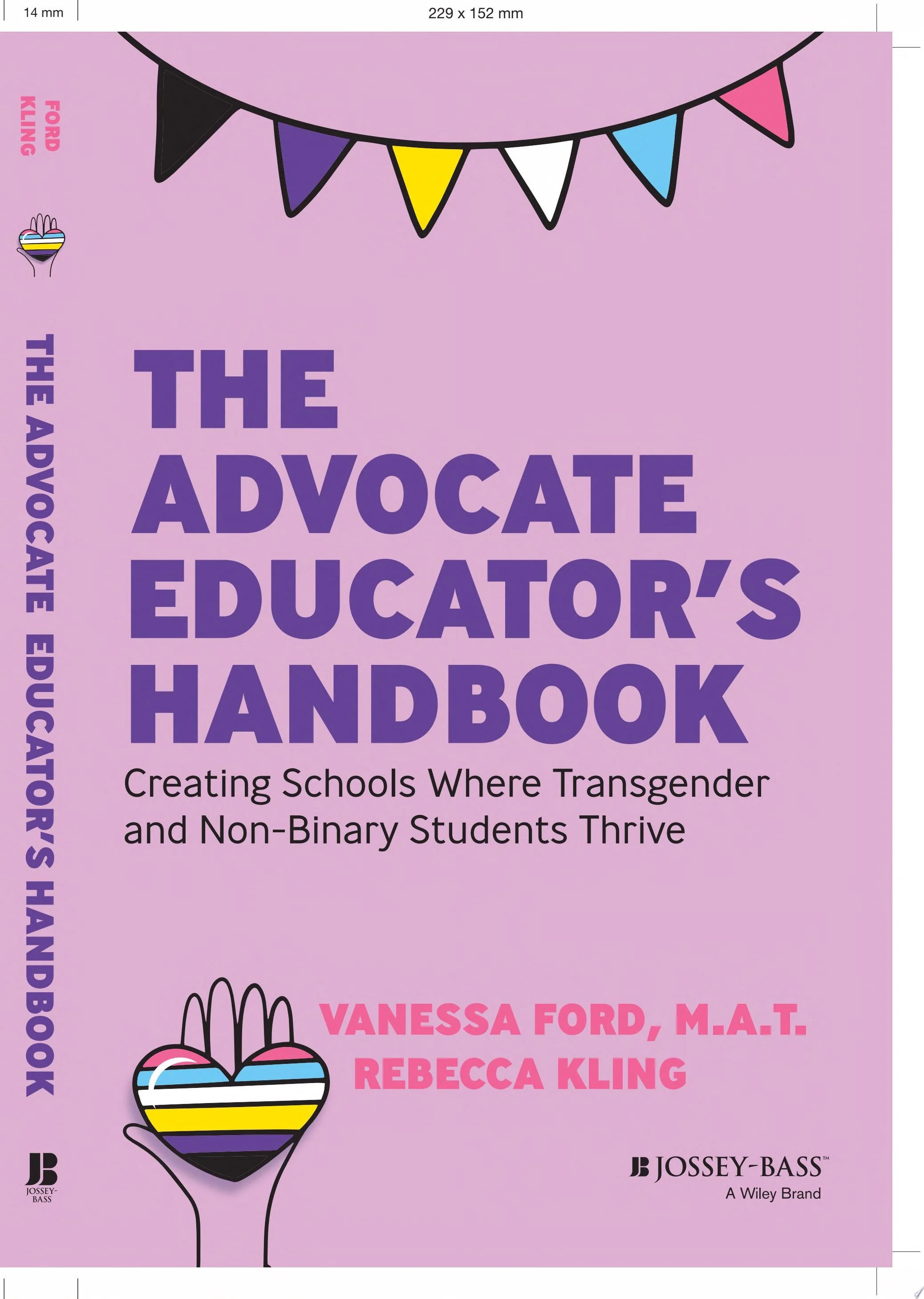 The Advocate Educator's Handbook Creating Schools Where Transgender and Non-Binary Students Thrive