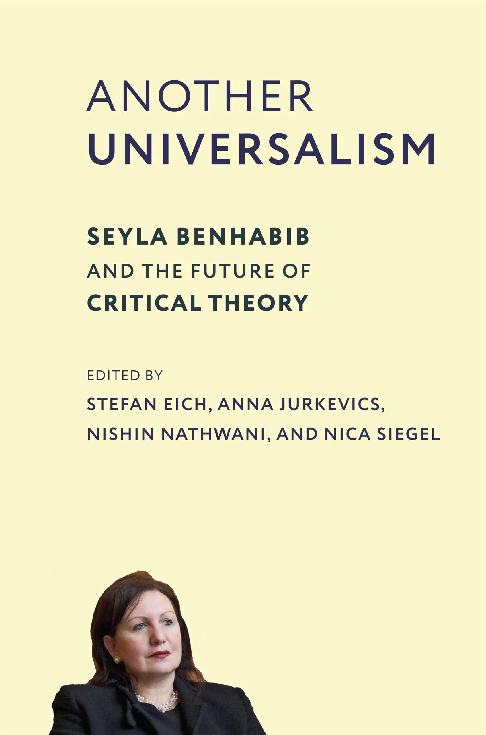 Another Universalism Seyla Benhabib and the Future of Critical Theory