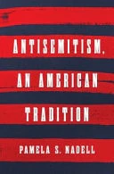 Antisemitism, an American Tradition