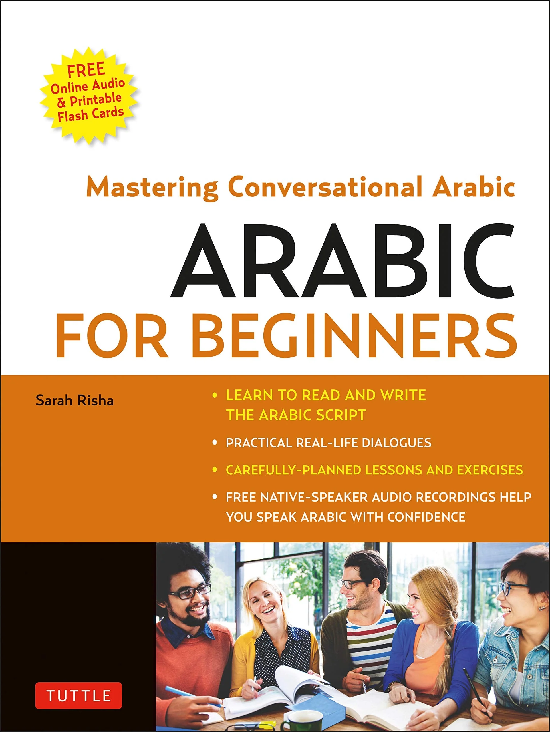 Arabic for Beginners A Guide to Modern Standard Arabic (Free Online Audio and Printable Flash Cards)