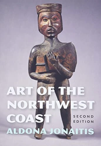 Art of the Northwest Coast Second Edition