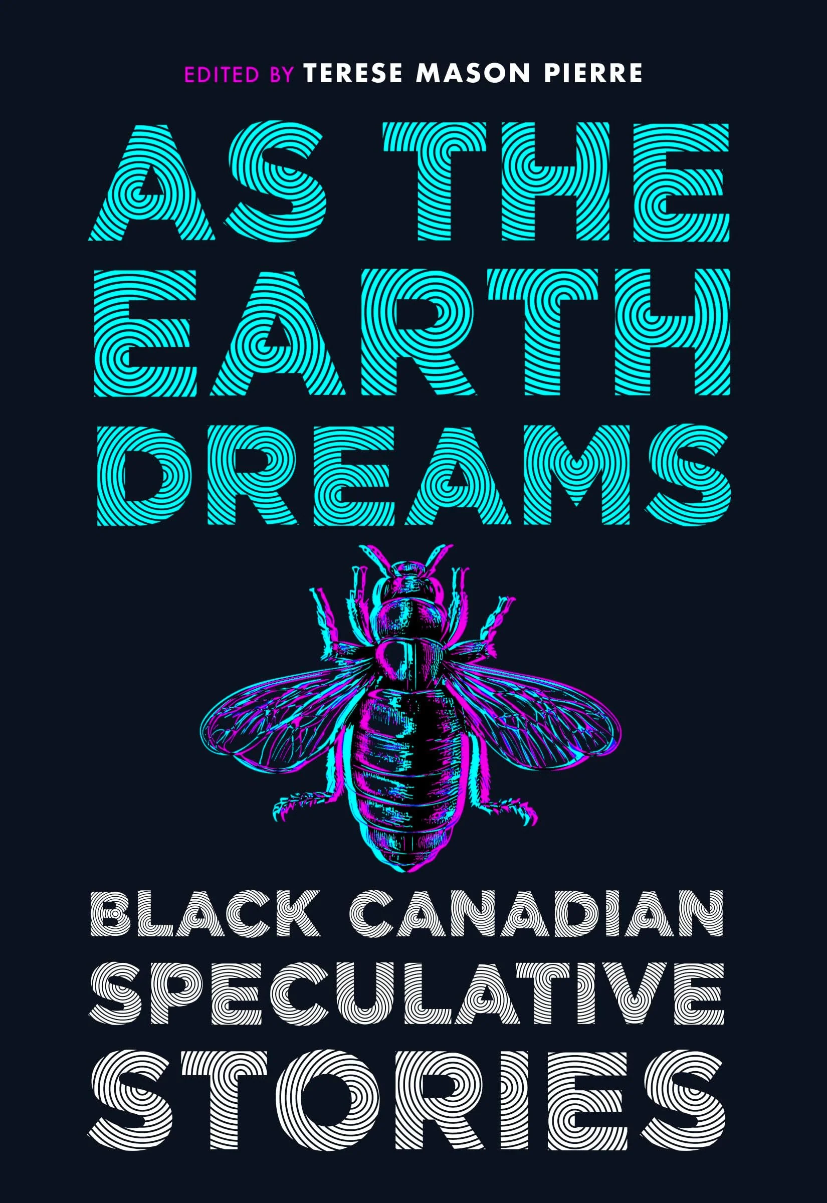 As the Earth Dreams Black Canadian Speculative Stories