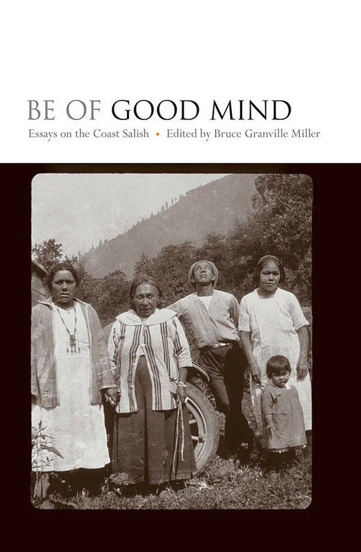 Be of Good Mind Essays on the Coast Salish - Image 2