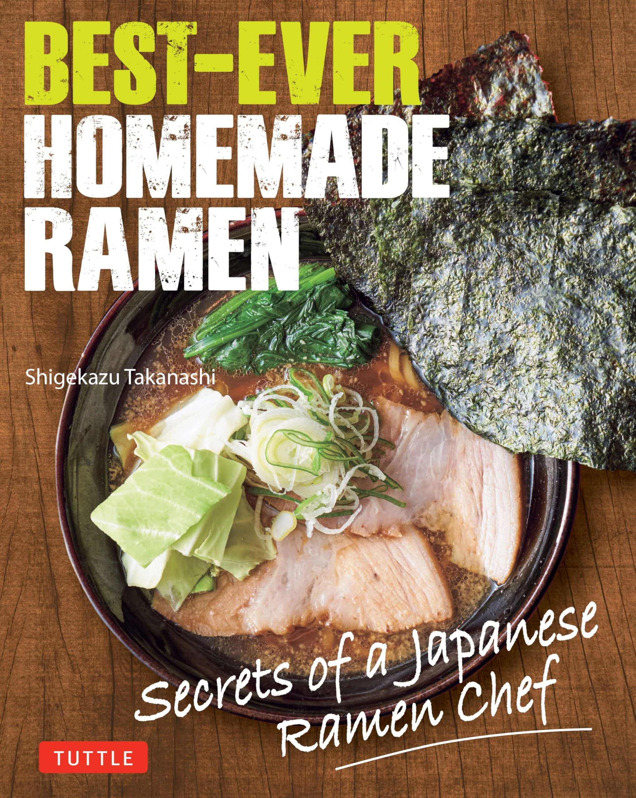 Best-Ever Homemade Ramen Secrets of a Japanese Ramen Chef