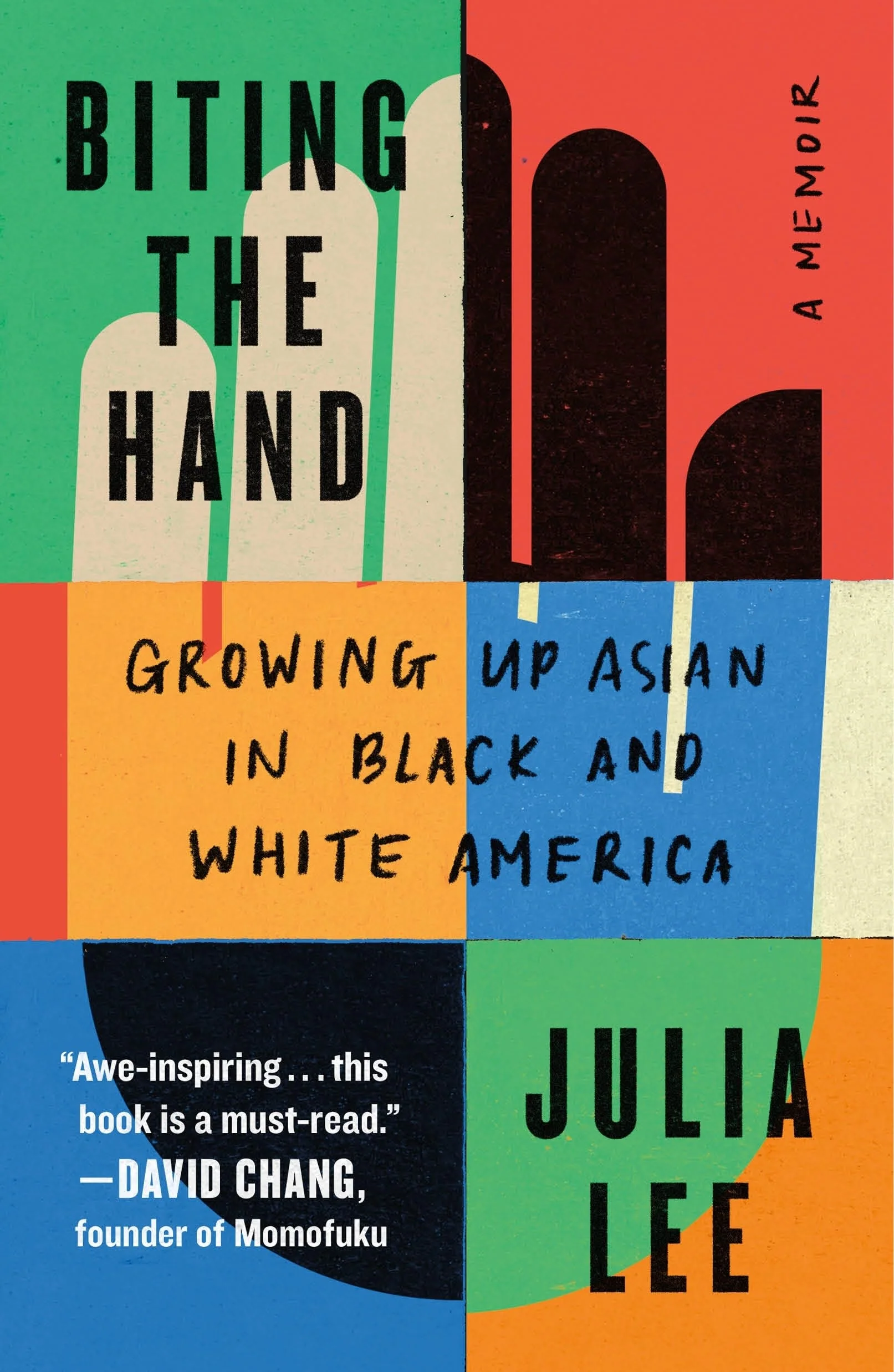 Biting the Hand Growing Up Asian in Black and White America