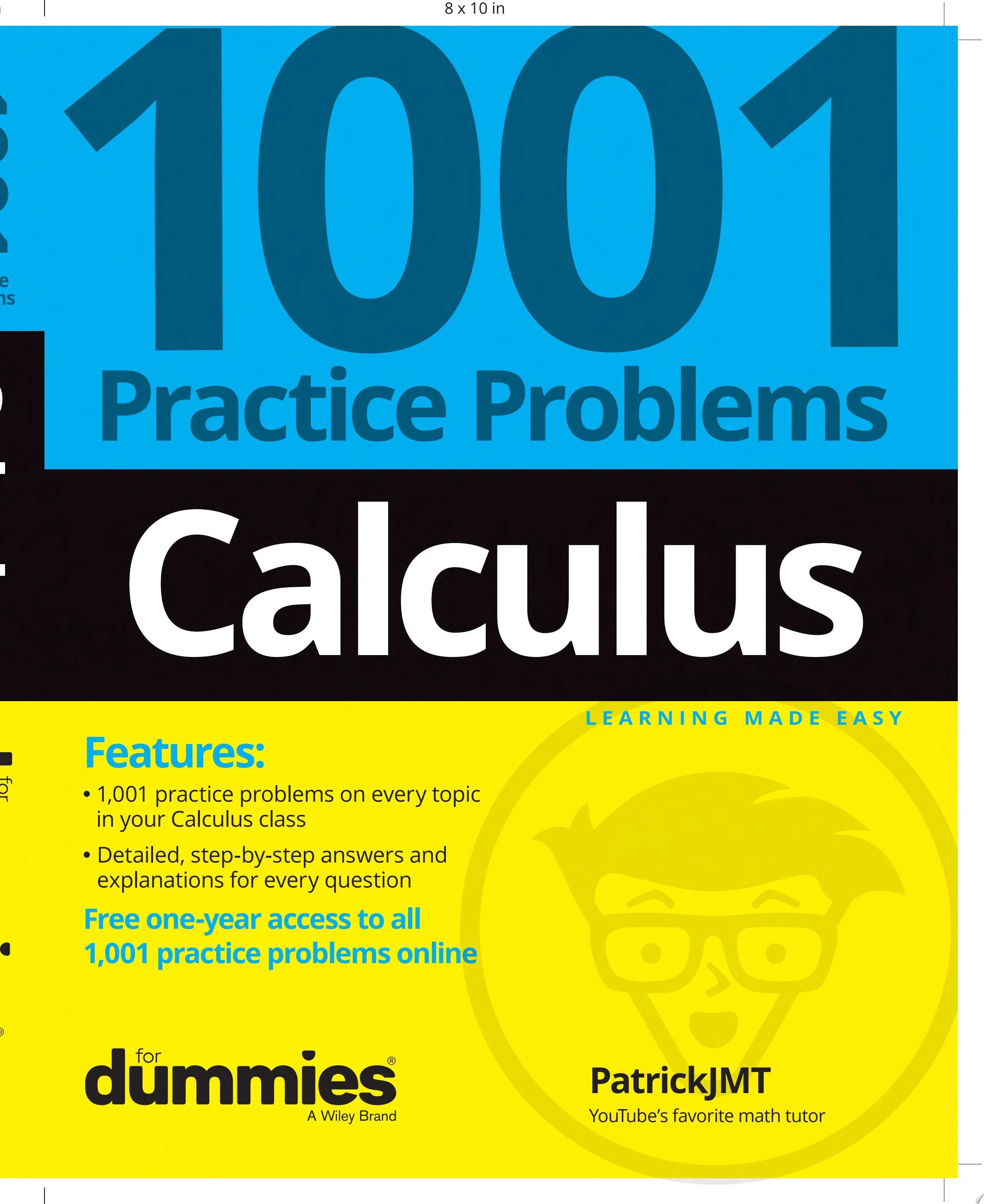 Calculus: 1001 Practice Problems For Dummies (+ Free Online Practice)
