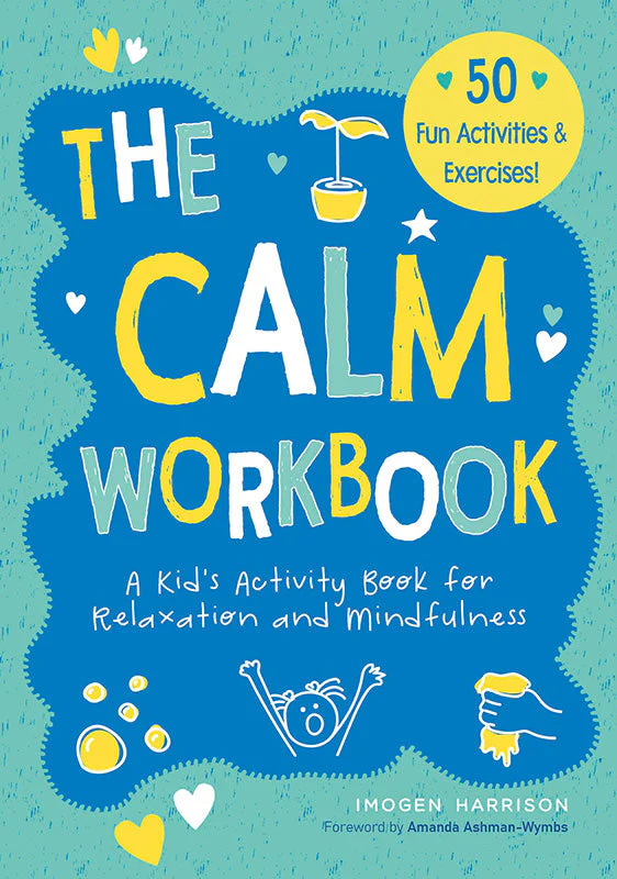 The Calm Workbook A Kid's Activity Book for Relaxation and Mindfulness - Image 2