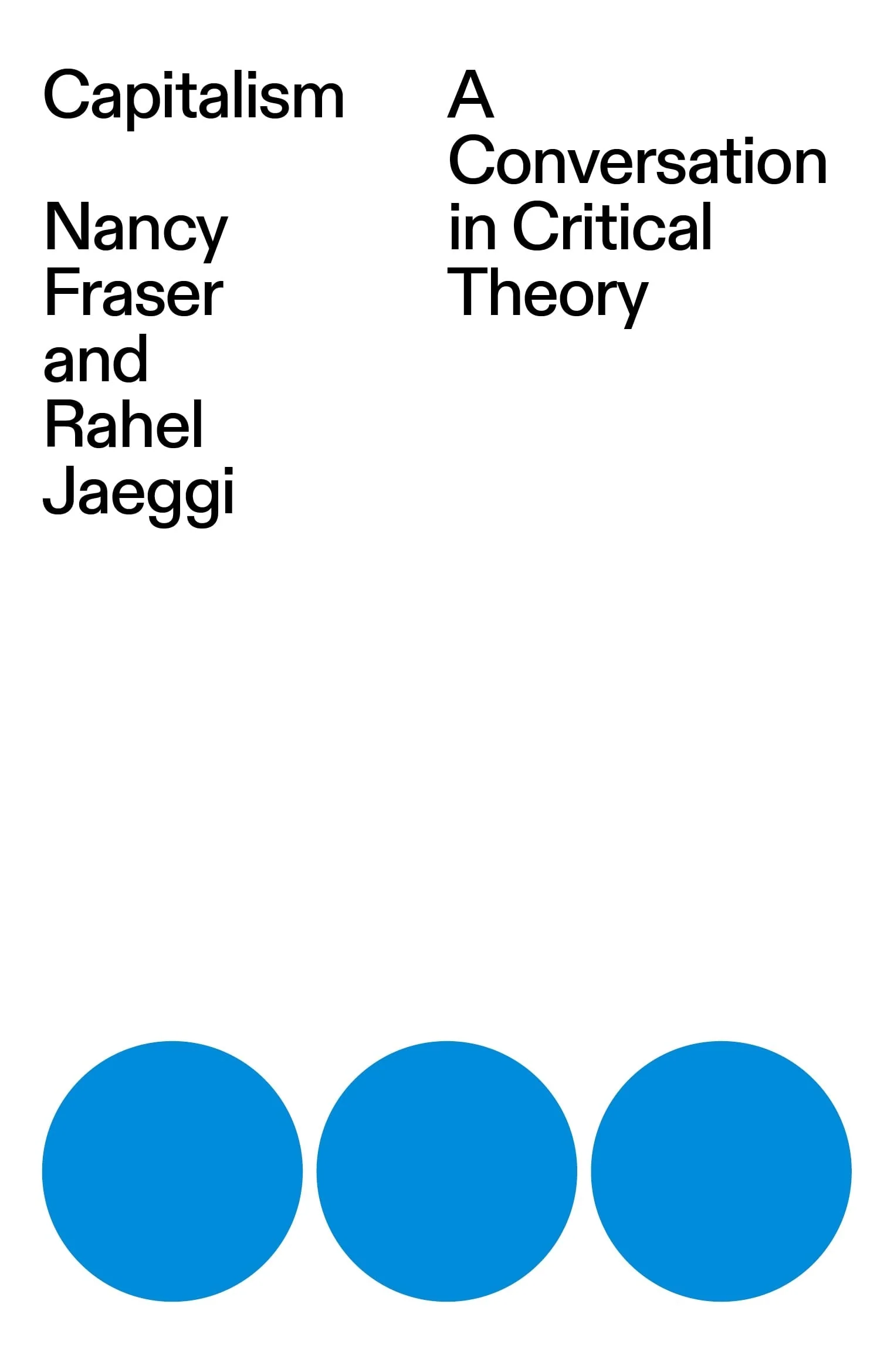 Capitalism A Conversation in Critical Theory