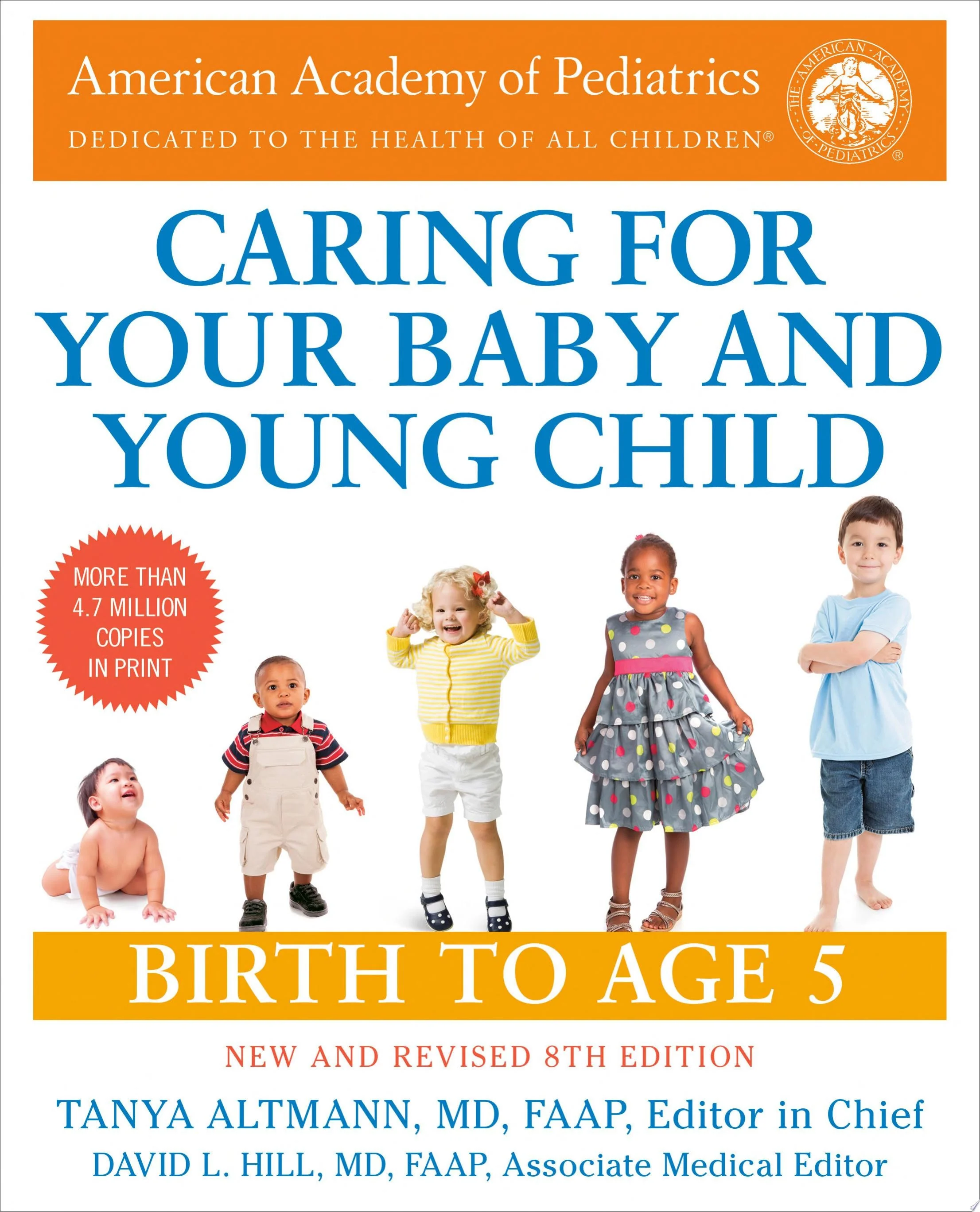 Caring for Your Baby and Young Child, 8th Edition Birth to Age 5