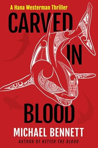 Carved in Blood A Hana Westerman Thriller