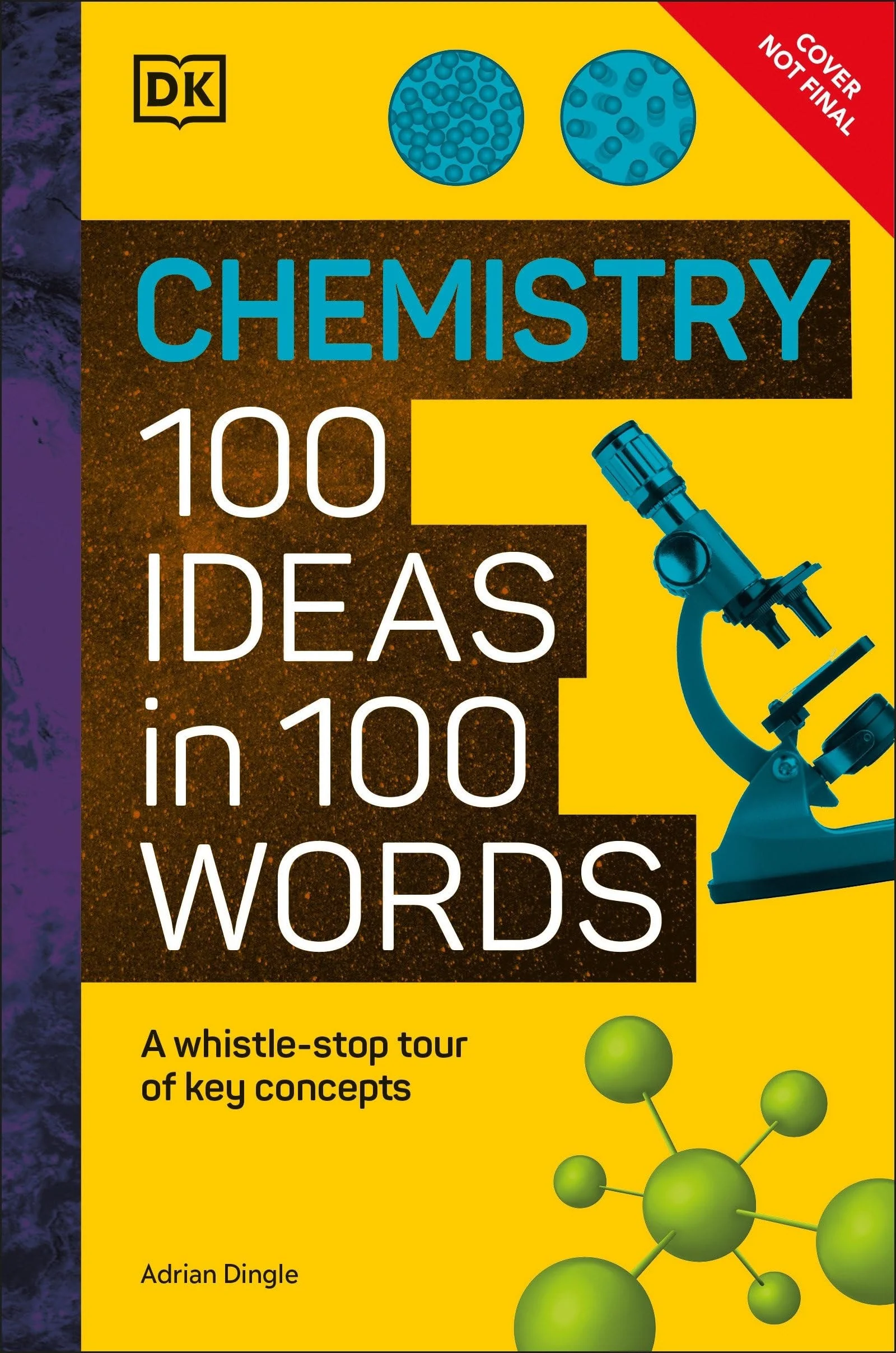 Chemistry 100 Ideas in 100 Words A Whistle-Stop Tour of Chemistry's Key Concepts