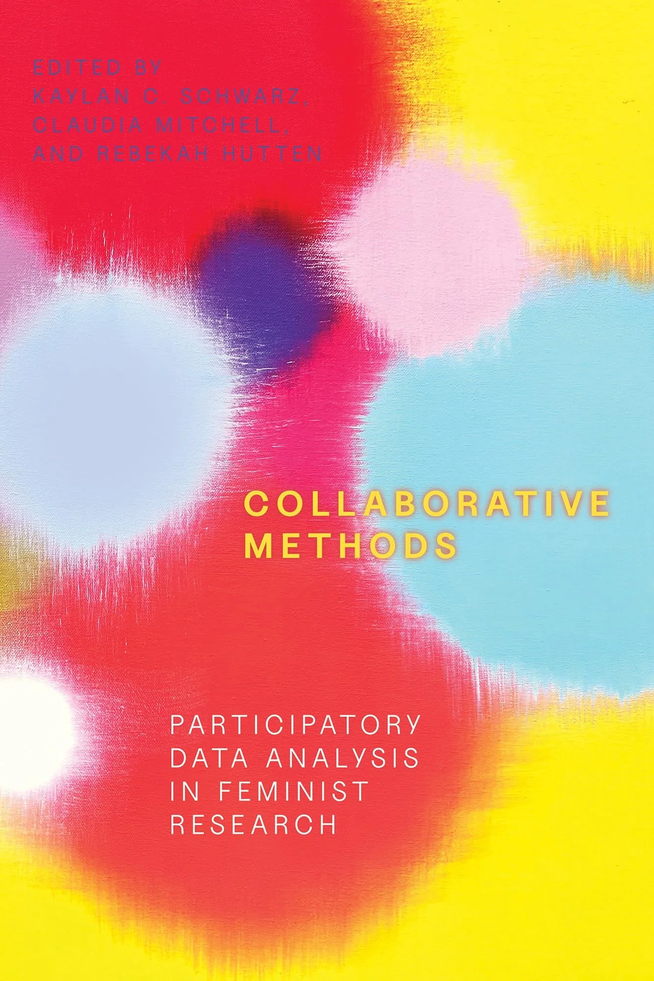 Collaborative Methods Participatory Data Analysis in Feminist Research