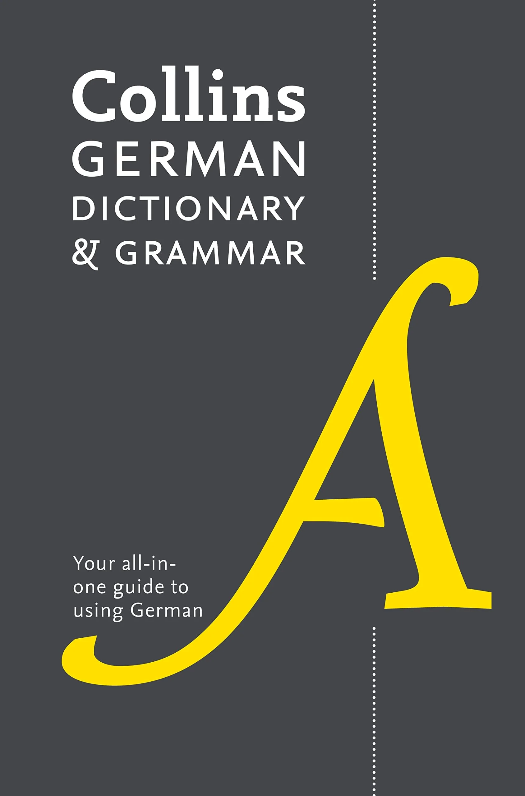 Collins German Dictionary and Grammar 112,000 Translations Plus Grammar Tips [Eighth Edition]