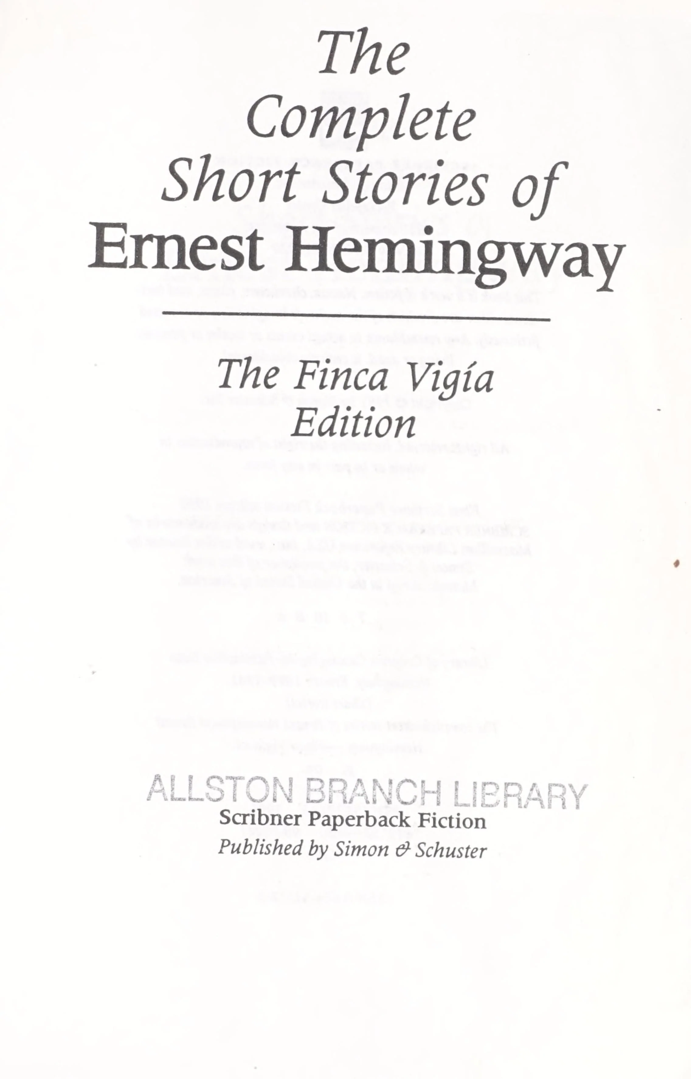 The Complete Short Stories Of Ernest Hemingway The Finca Vigia Edition