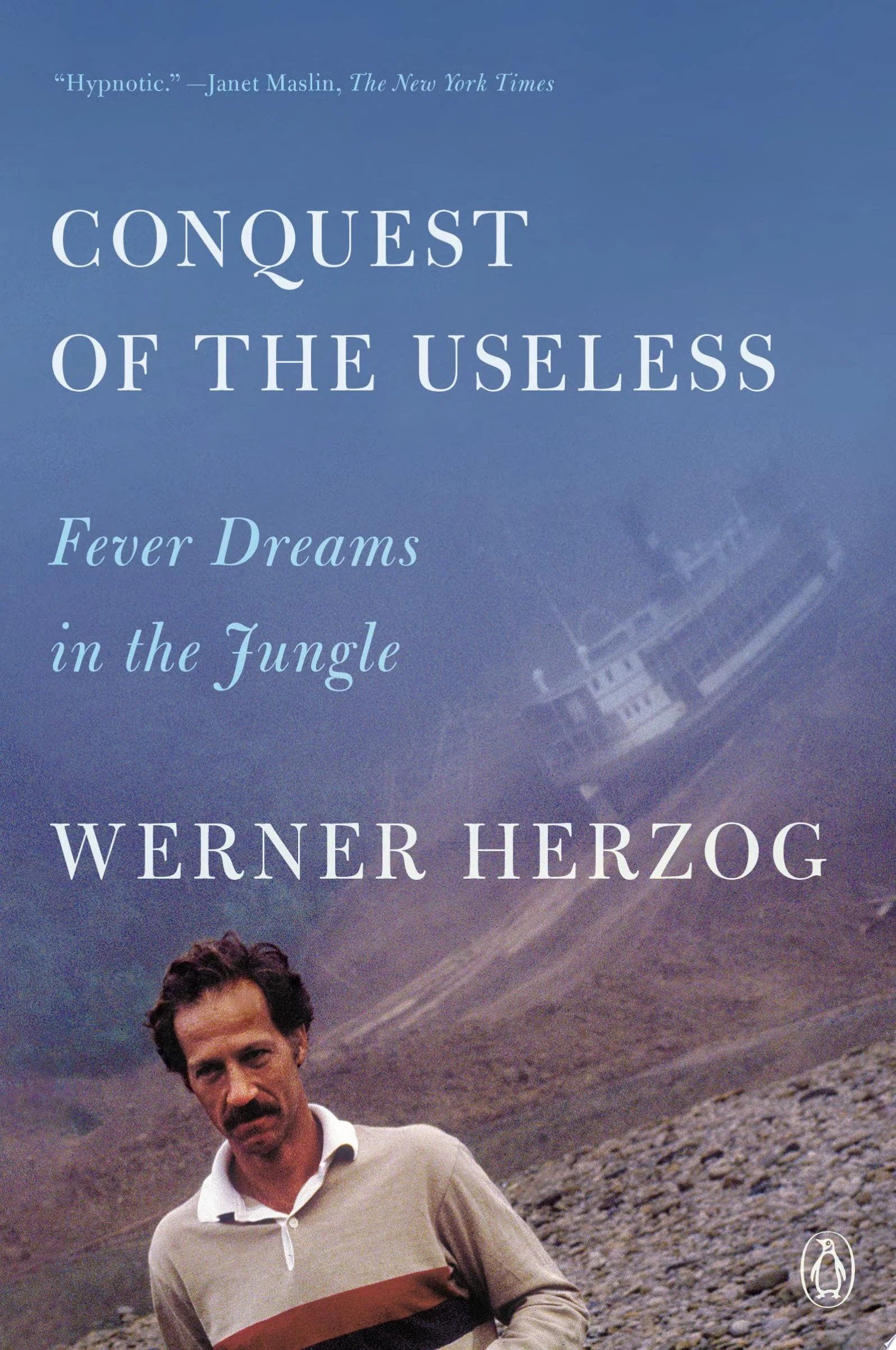 Conquest of the Useless Fever Dreams in the Jungle