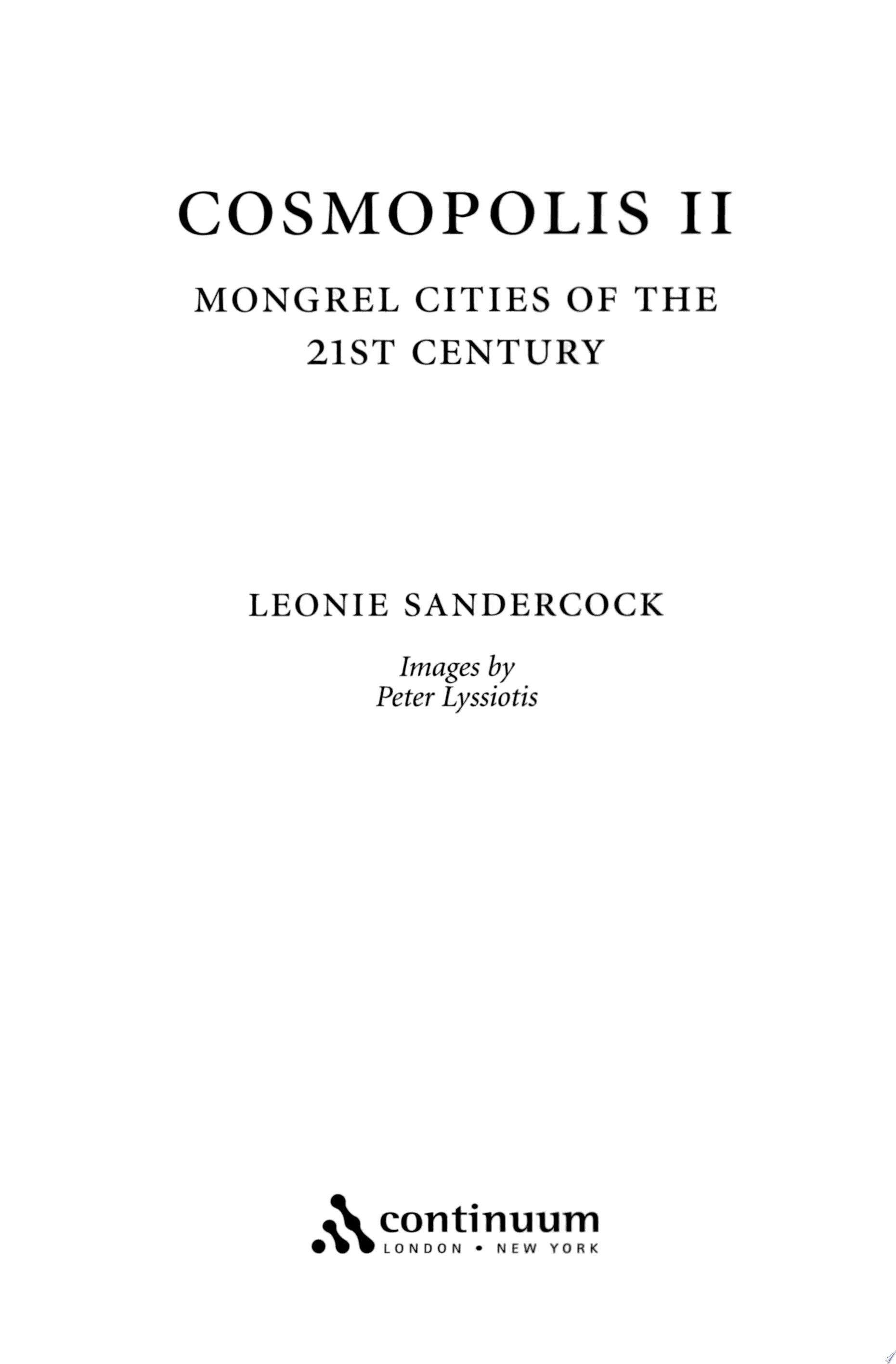 Cosmopolis II Mongrel Cities of the 21st Century