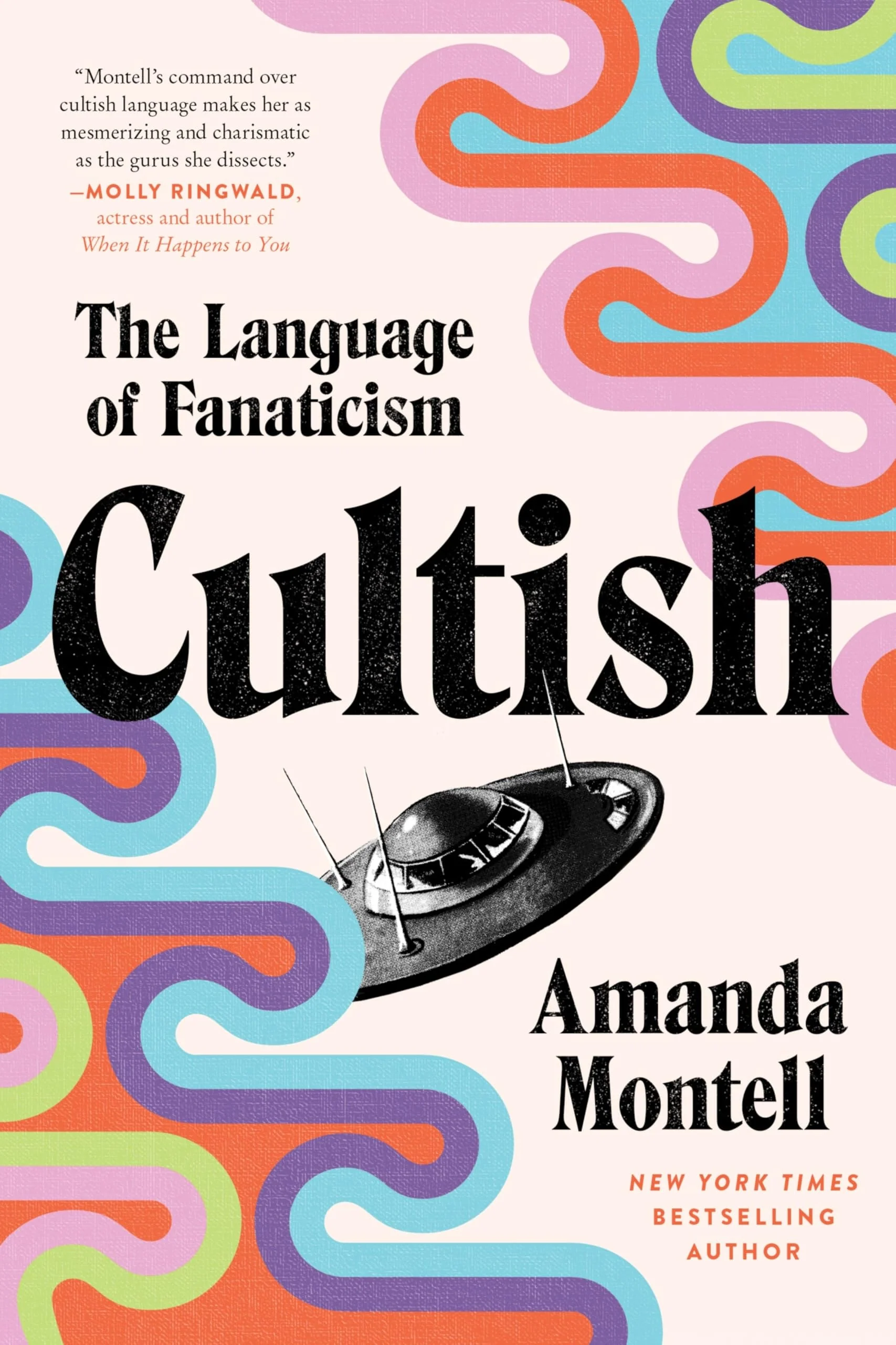 Cultish The Language of Fanaticism