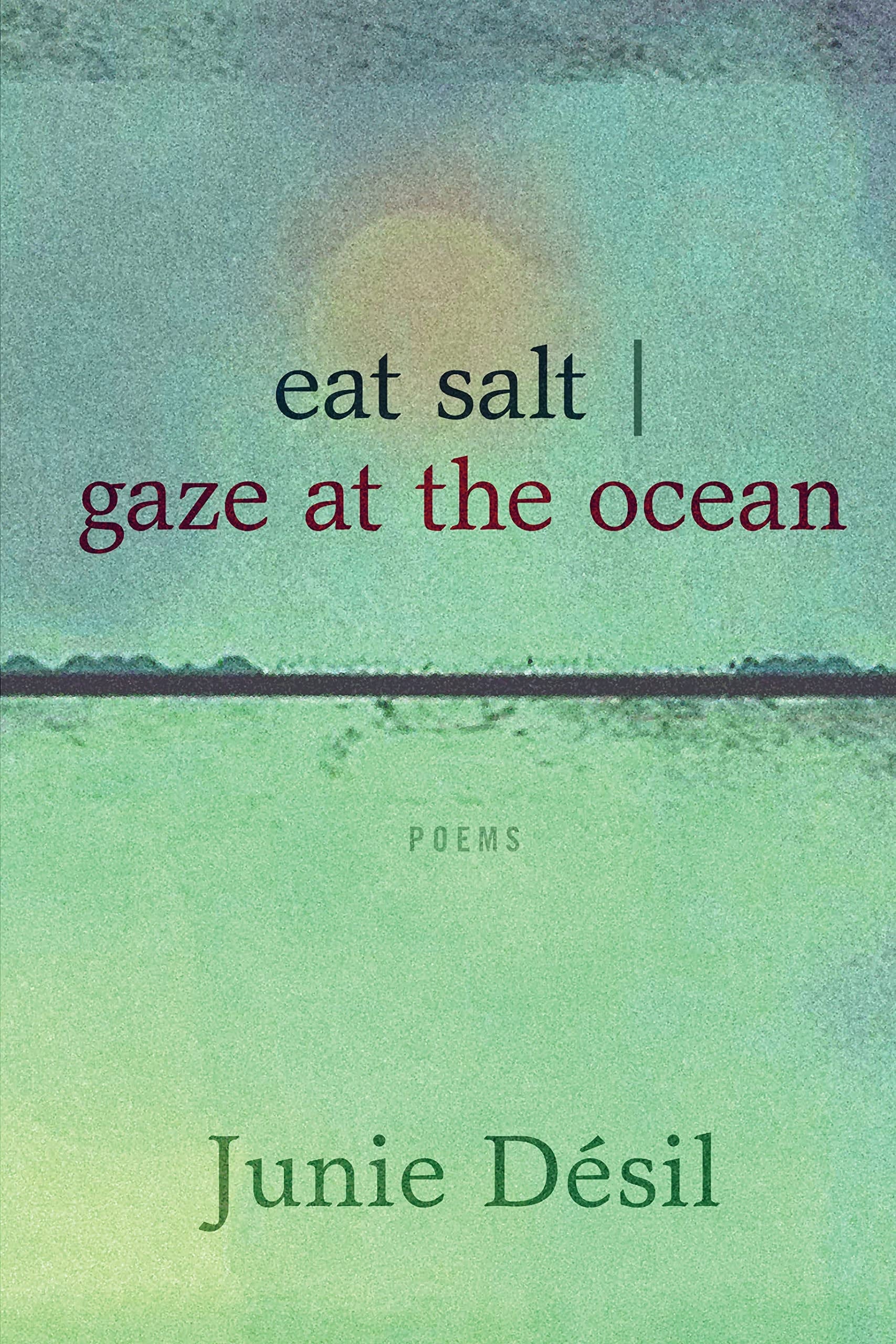Eat Salt Poems