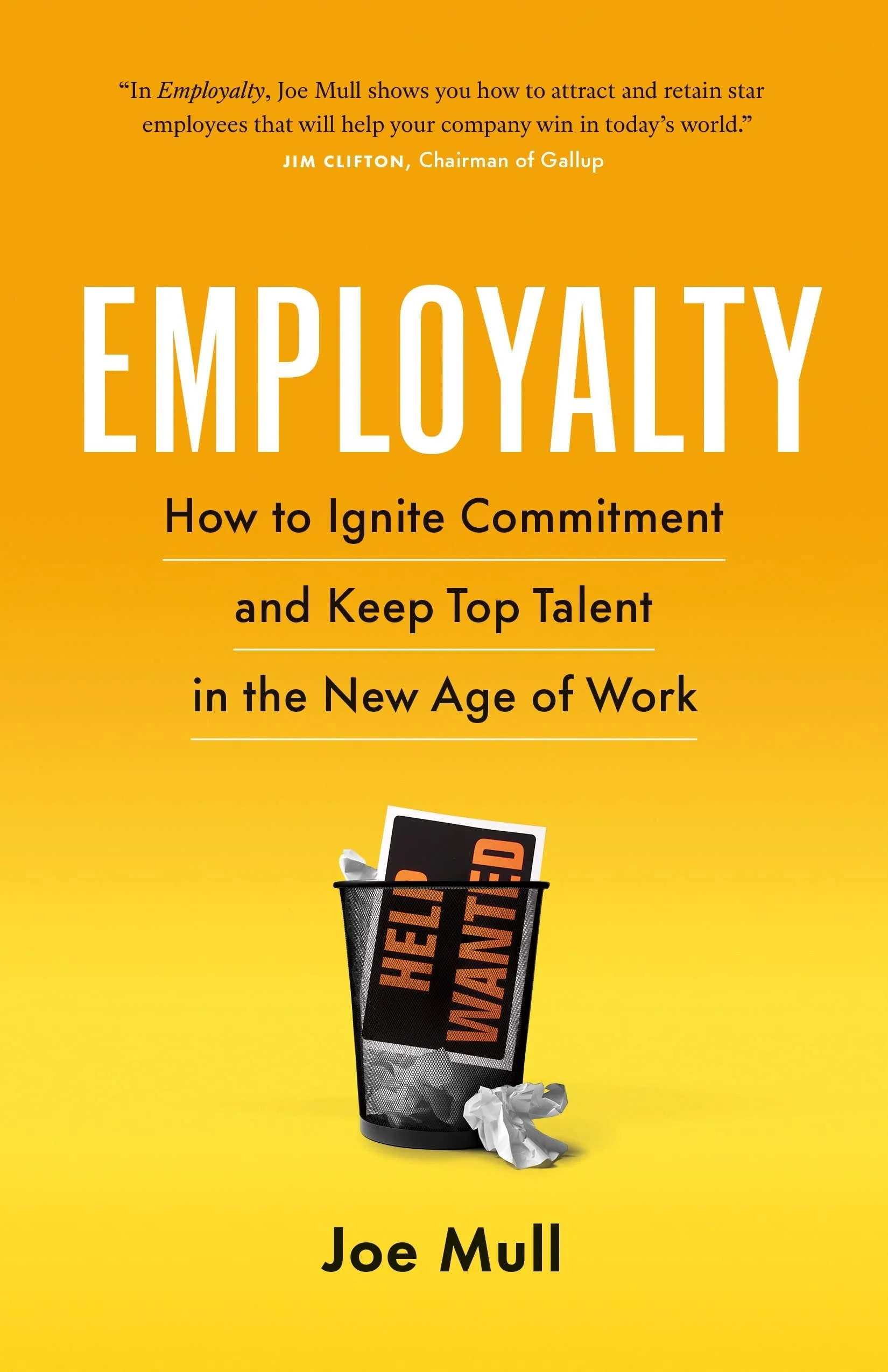 Employalty How to Ignite Commitment and Keep Top Talent in the New Age of Work
