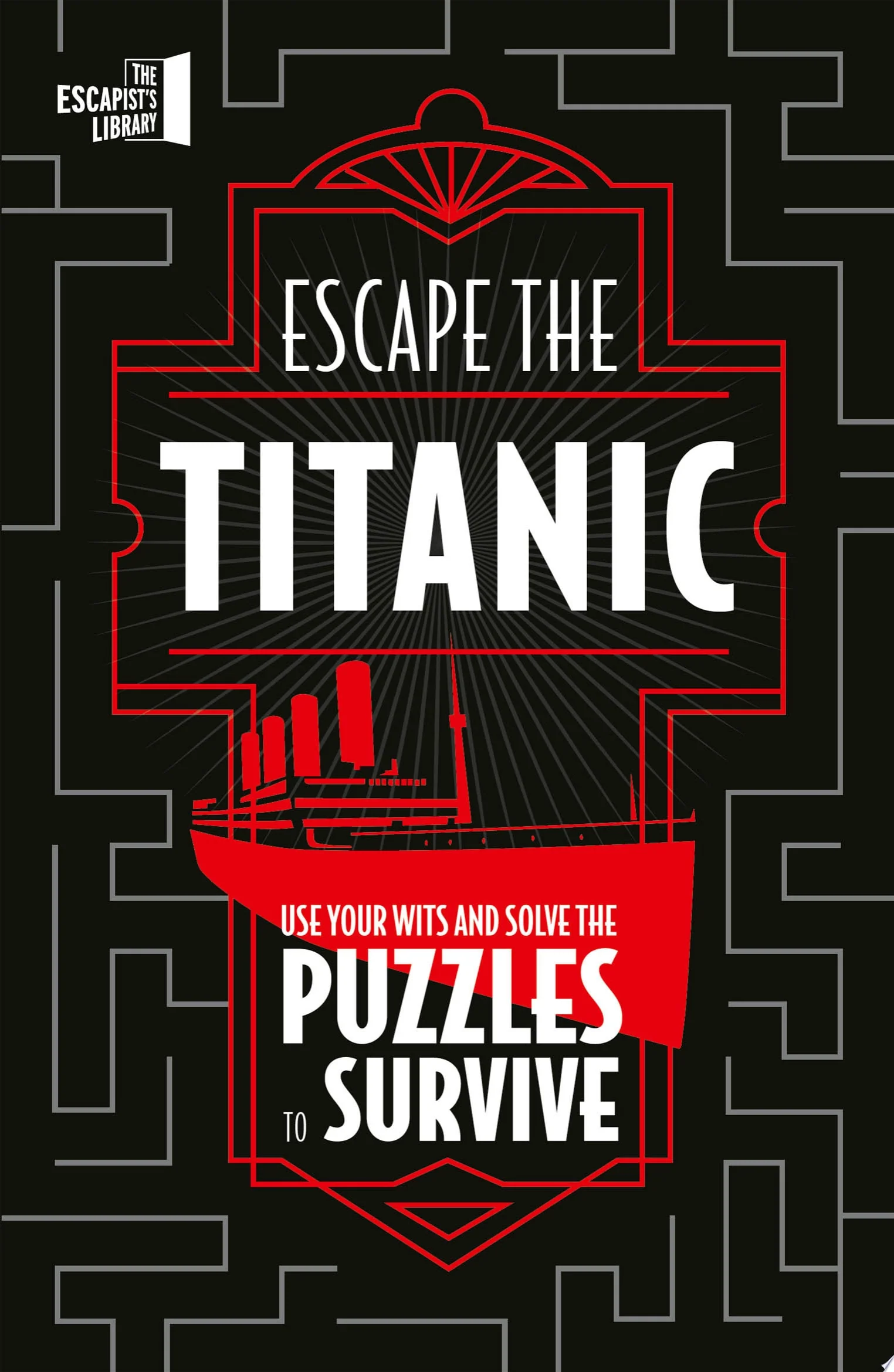 Escape The Titanic Use Your Wits and Solve the Puzzles to Survive