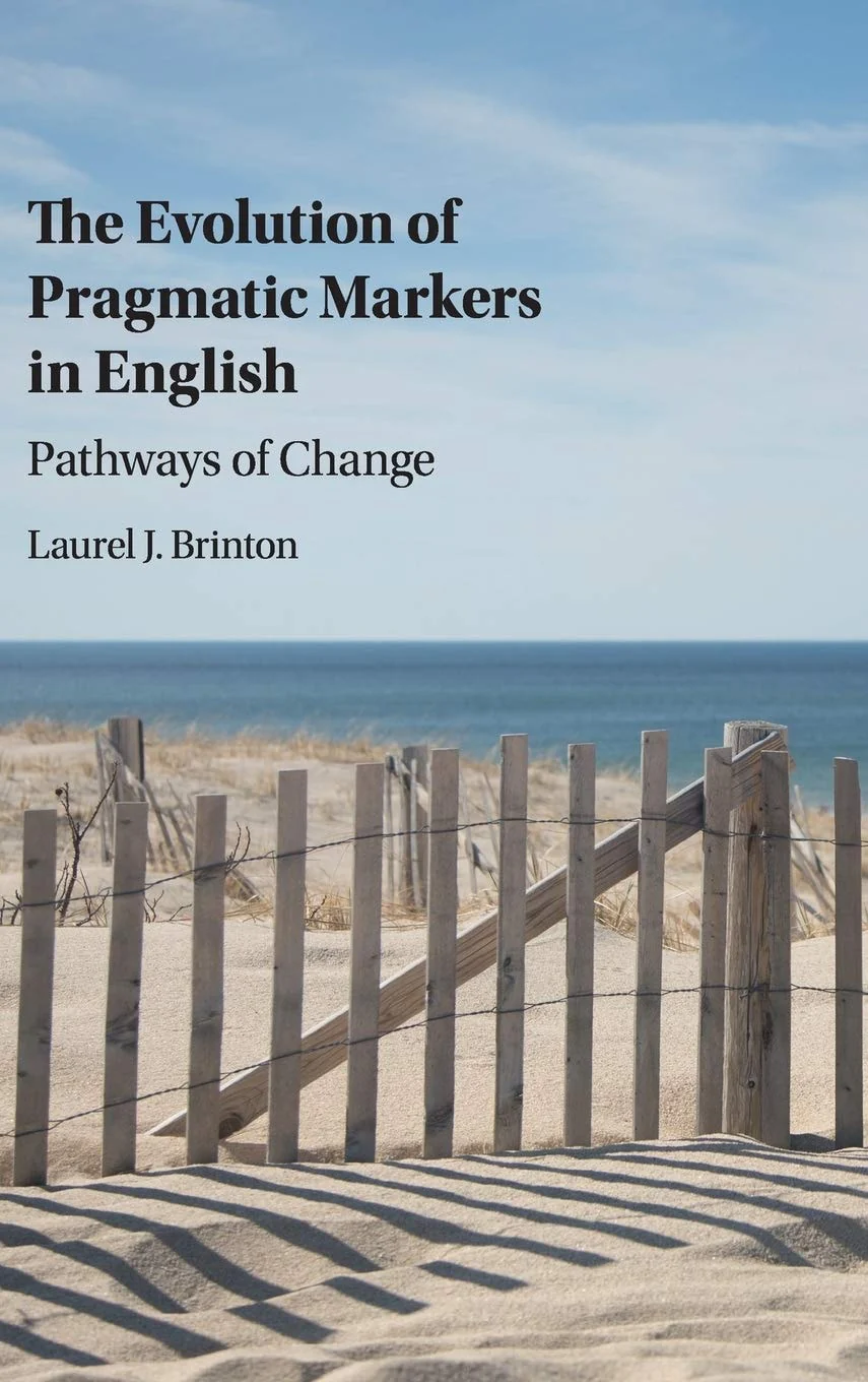 The Evolution of Pragmatic Markers in English Pathways of Change