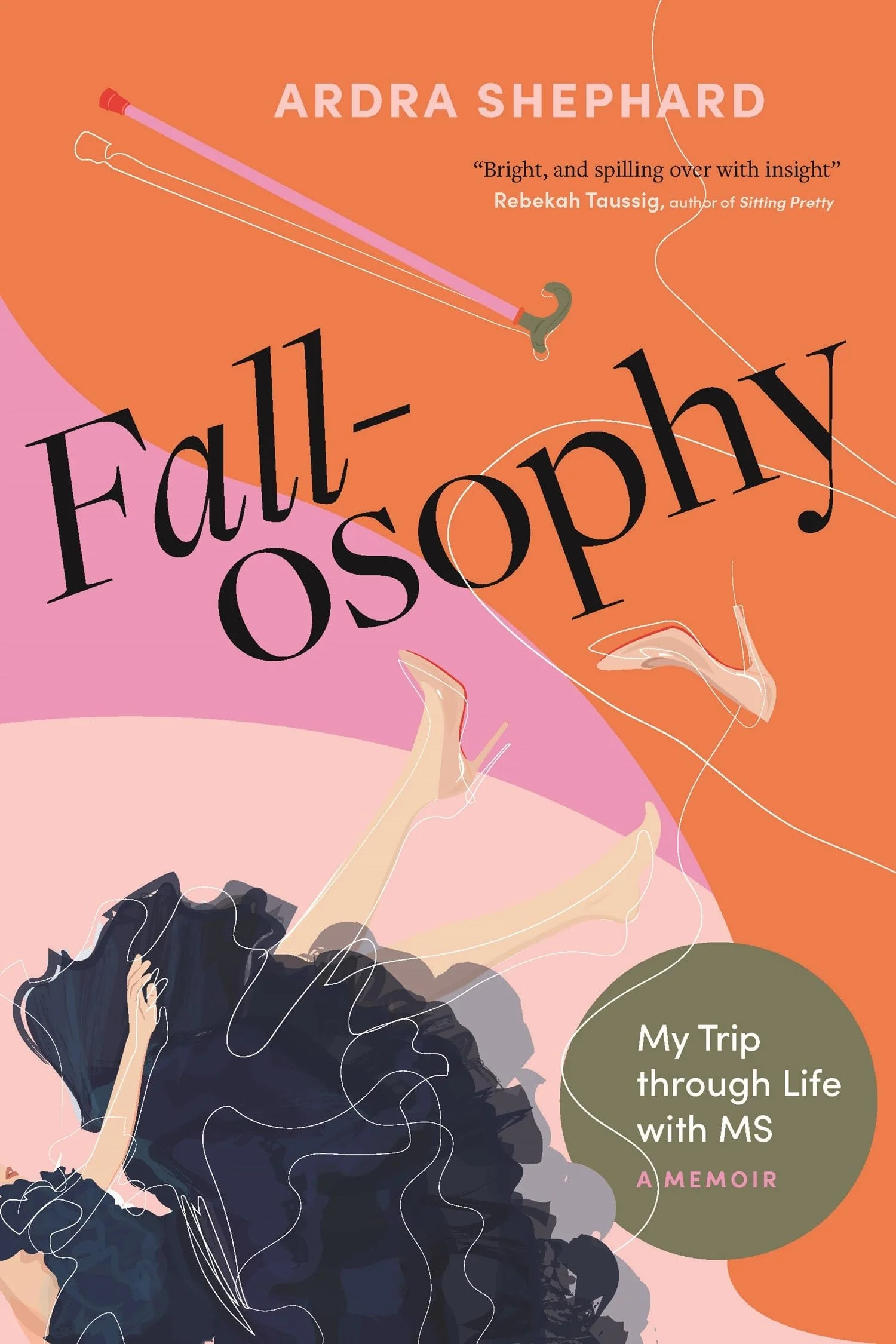 Fallosophy My Trip Through Life with MS