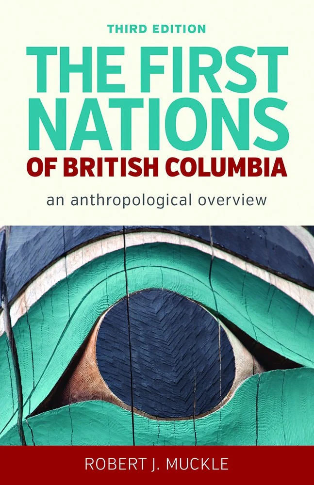 The First Nations of British Columbia An Anthropological Overview