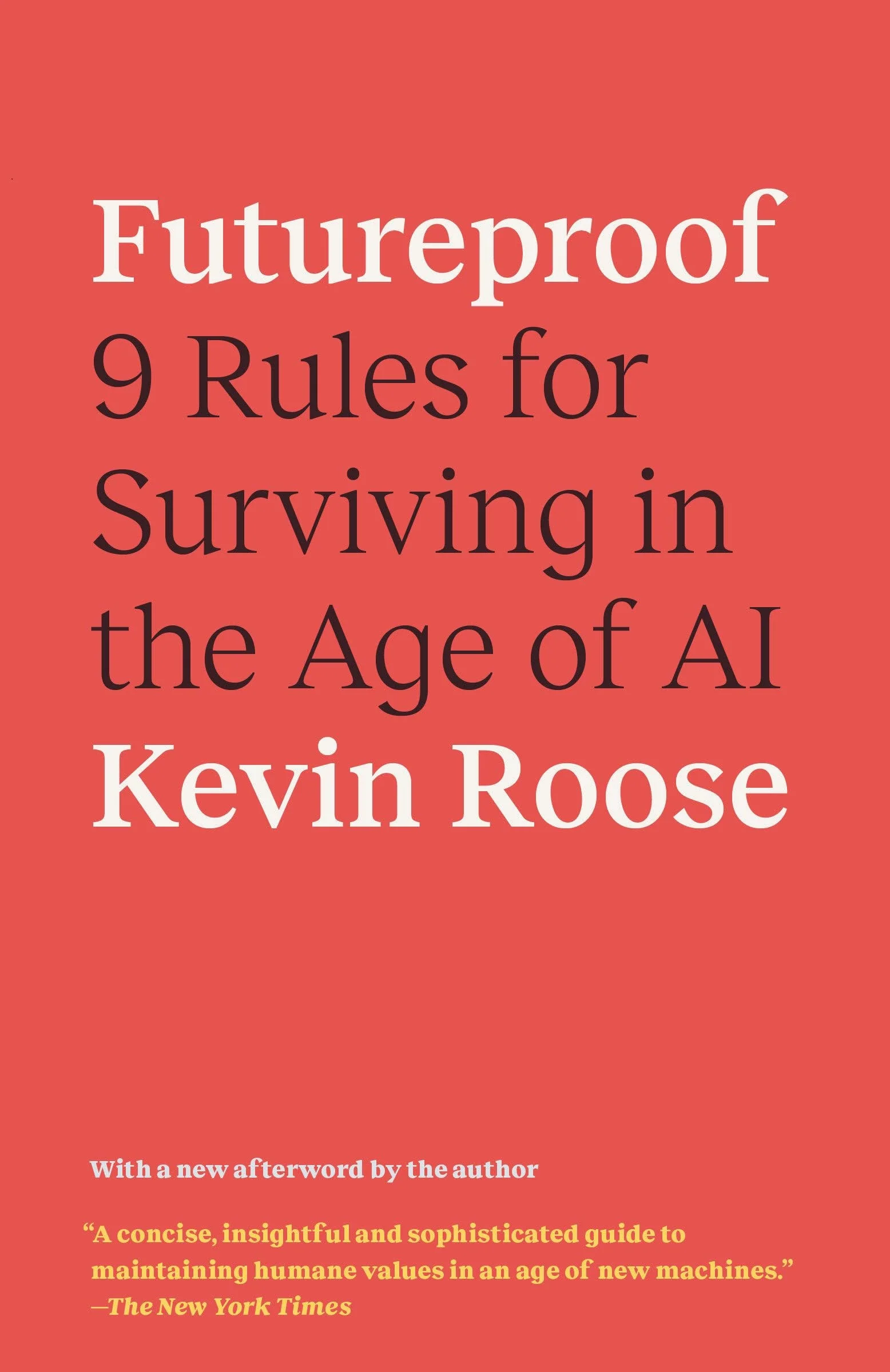 Futureproof 9 Rules for Surviving in the Age of AI