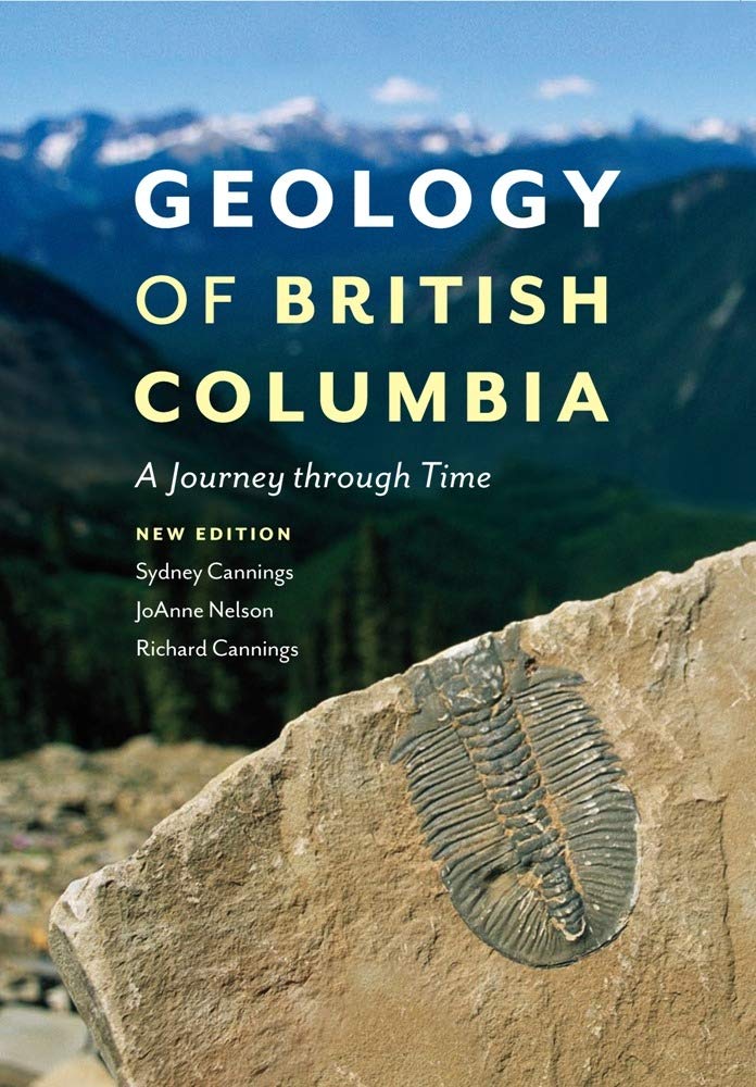 Geology of British Columbia: A Journey through Time, 2nd Edition