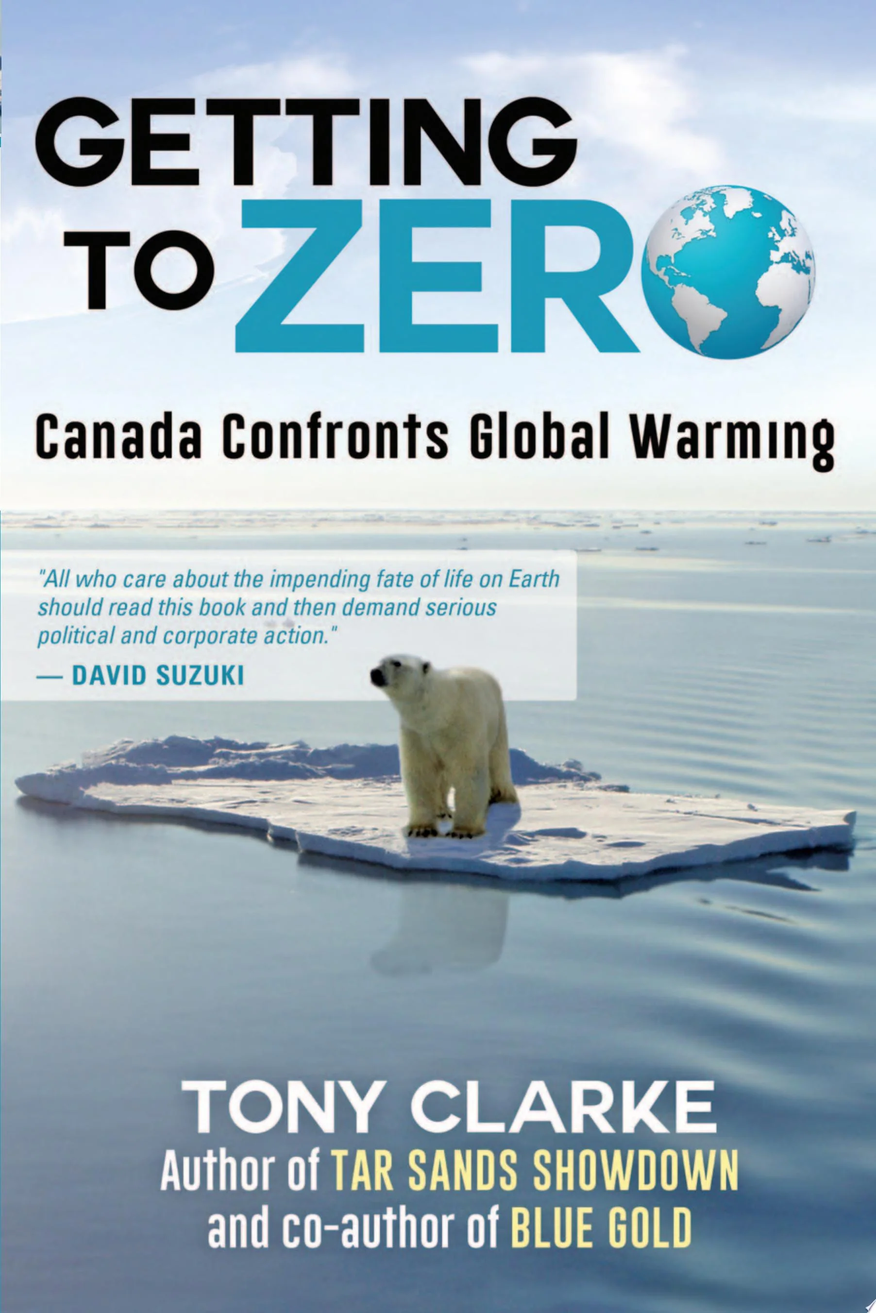 Getting to Zero Canada Confronts Global Warming