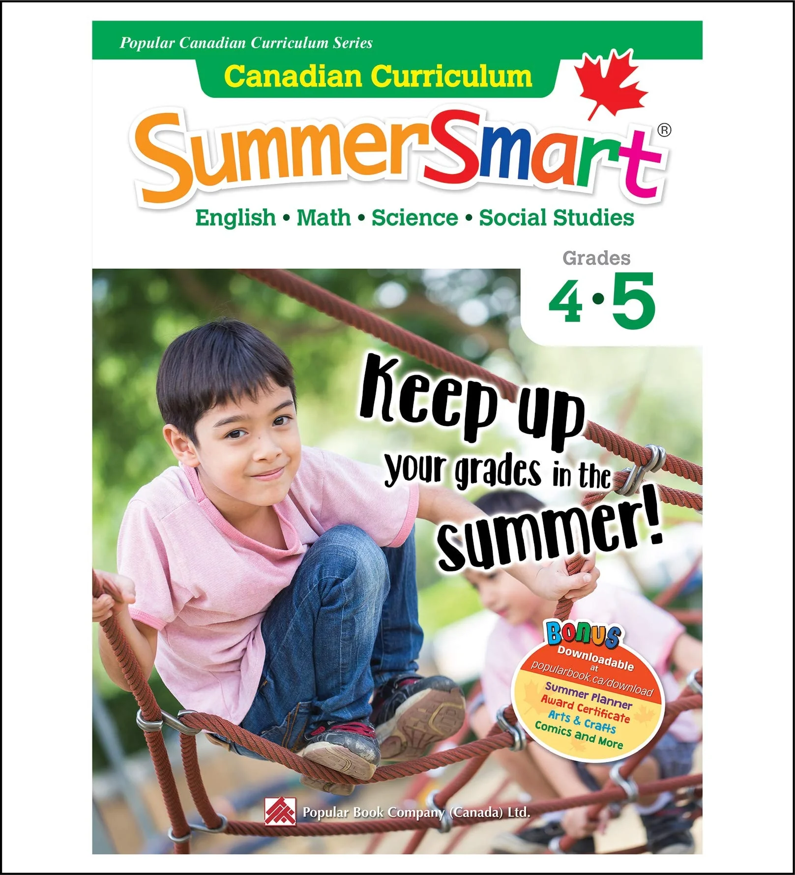 Canadian Curriculum SummerSmart 4-5 Refresh Skills Learned in Grade 4 and Prepare for Grade 5