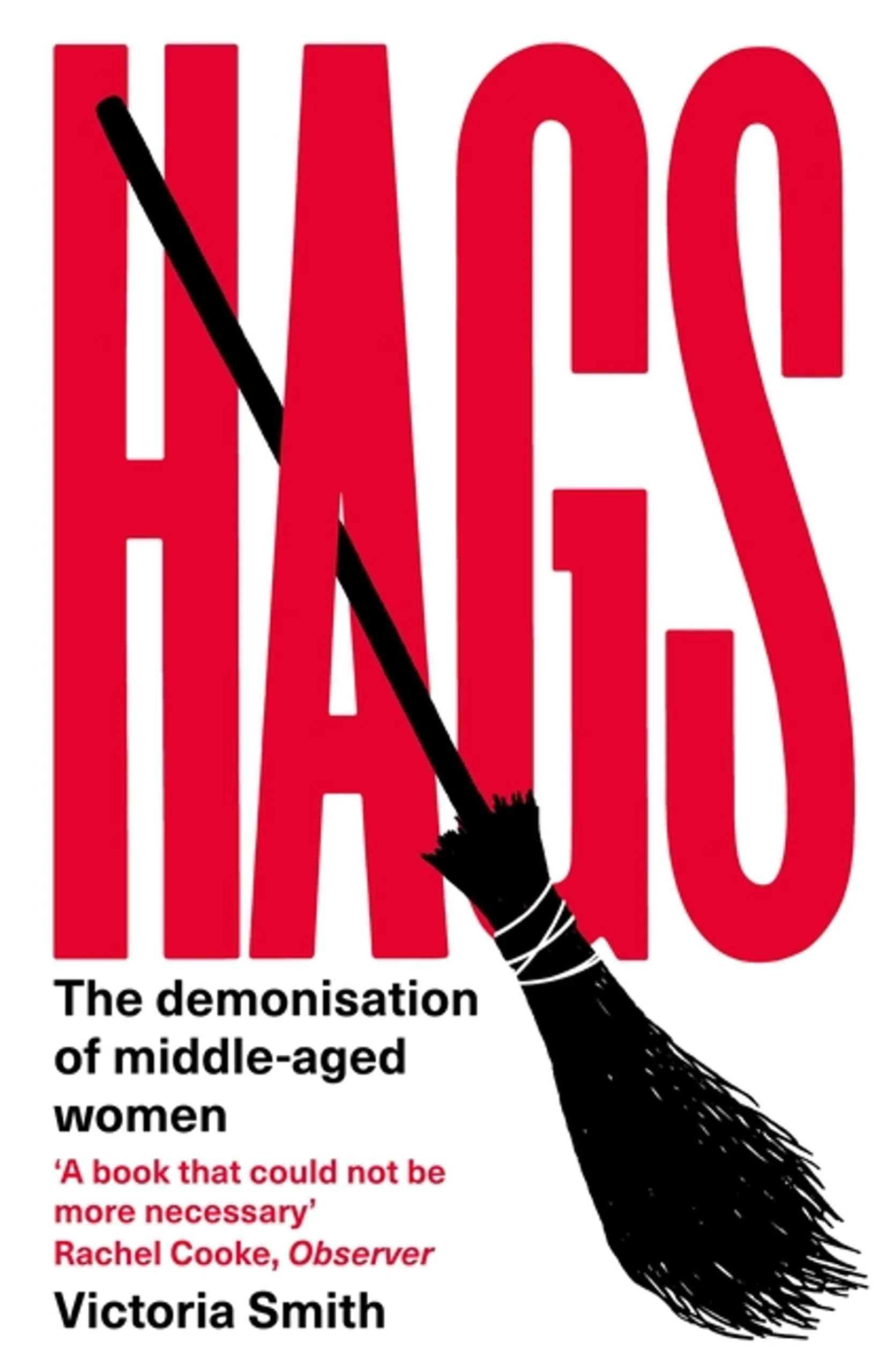 Hags The Demonisation of Middle-Aged Women
