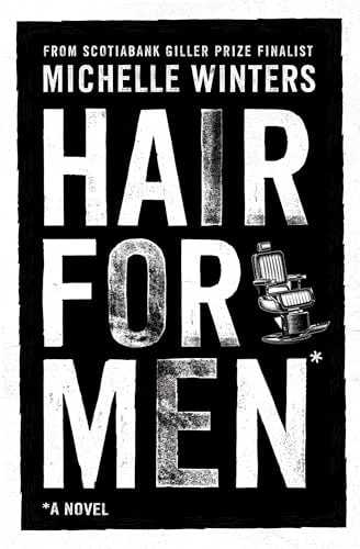 Hair for Men A Novel