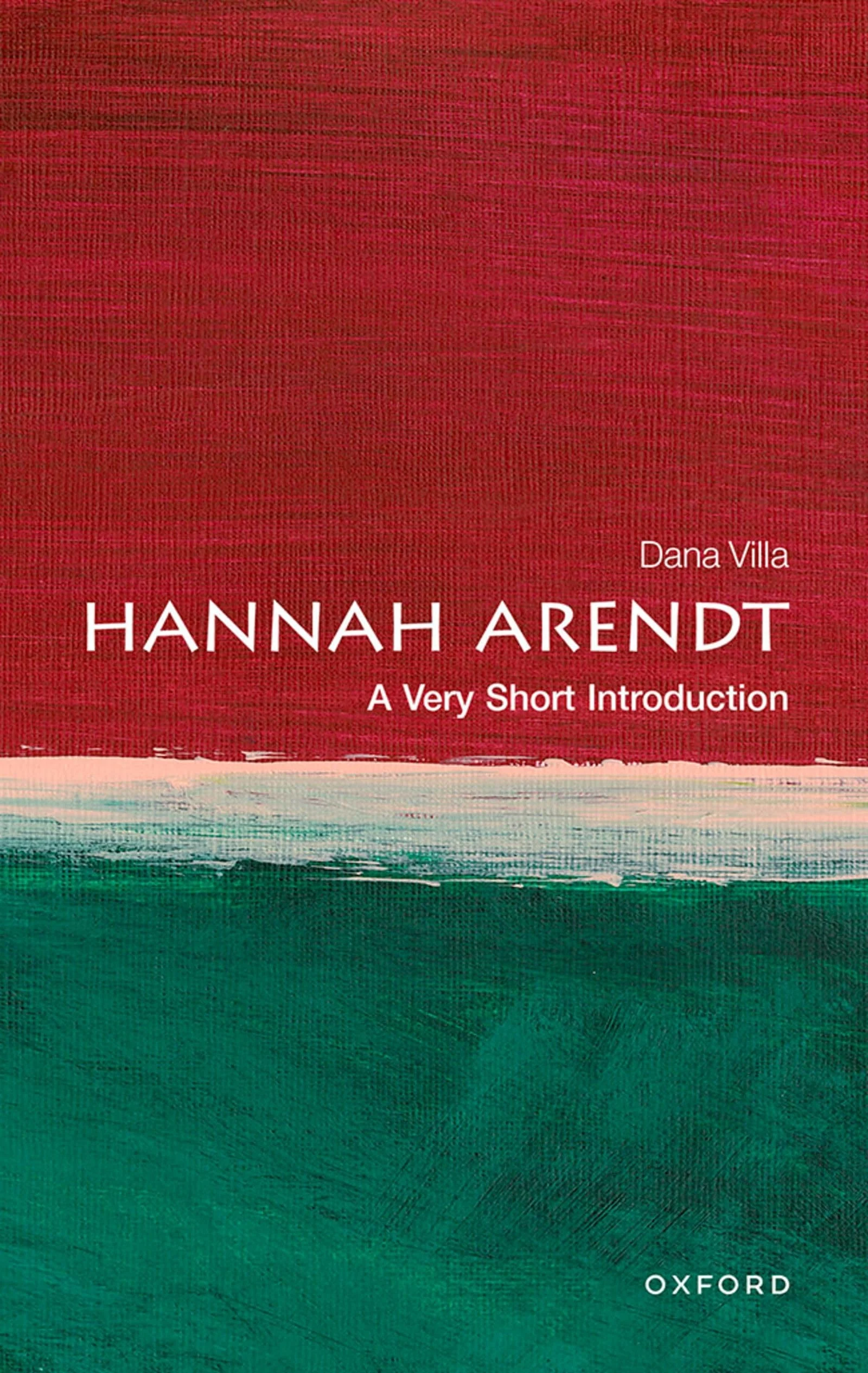 Hannah Arendt A Very Short Introduction