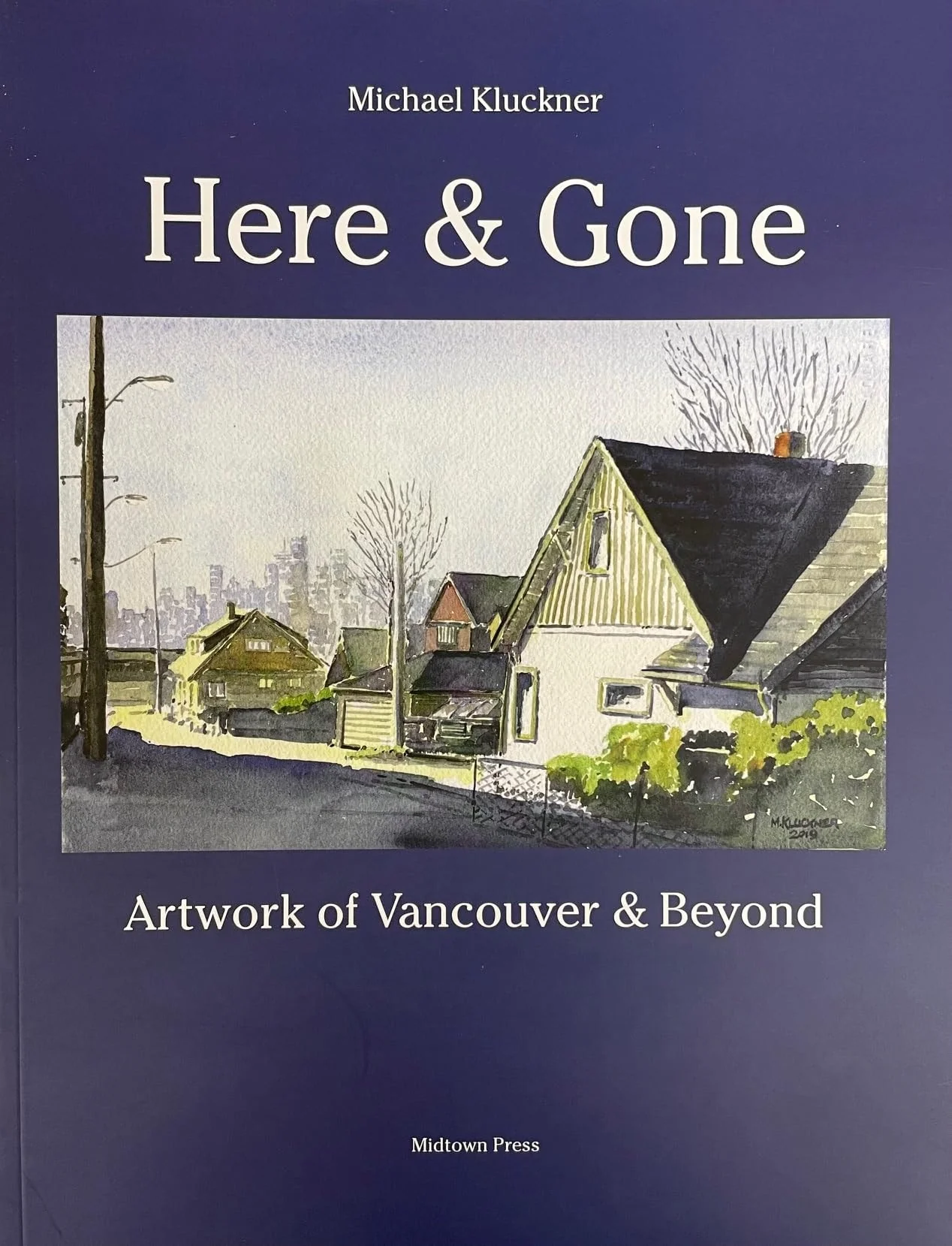 Here and Gone Artwork of Vancouver and Beyond