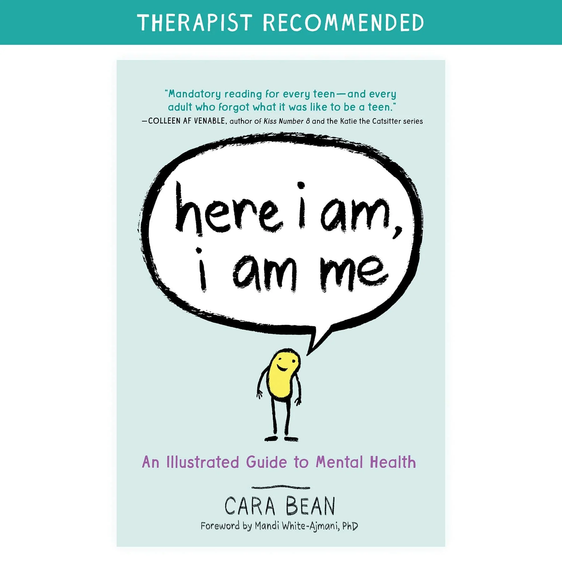 Here I Am, I Am Me An Illustrated Guide to Mental Health