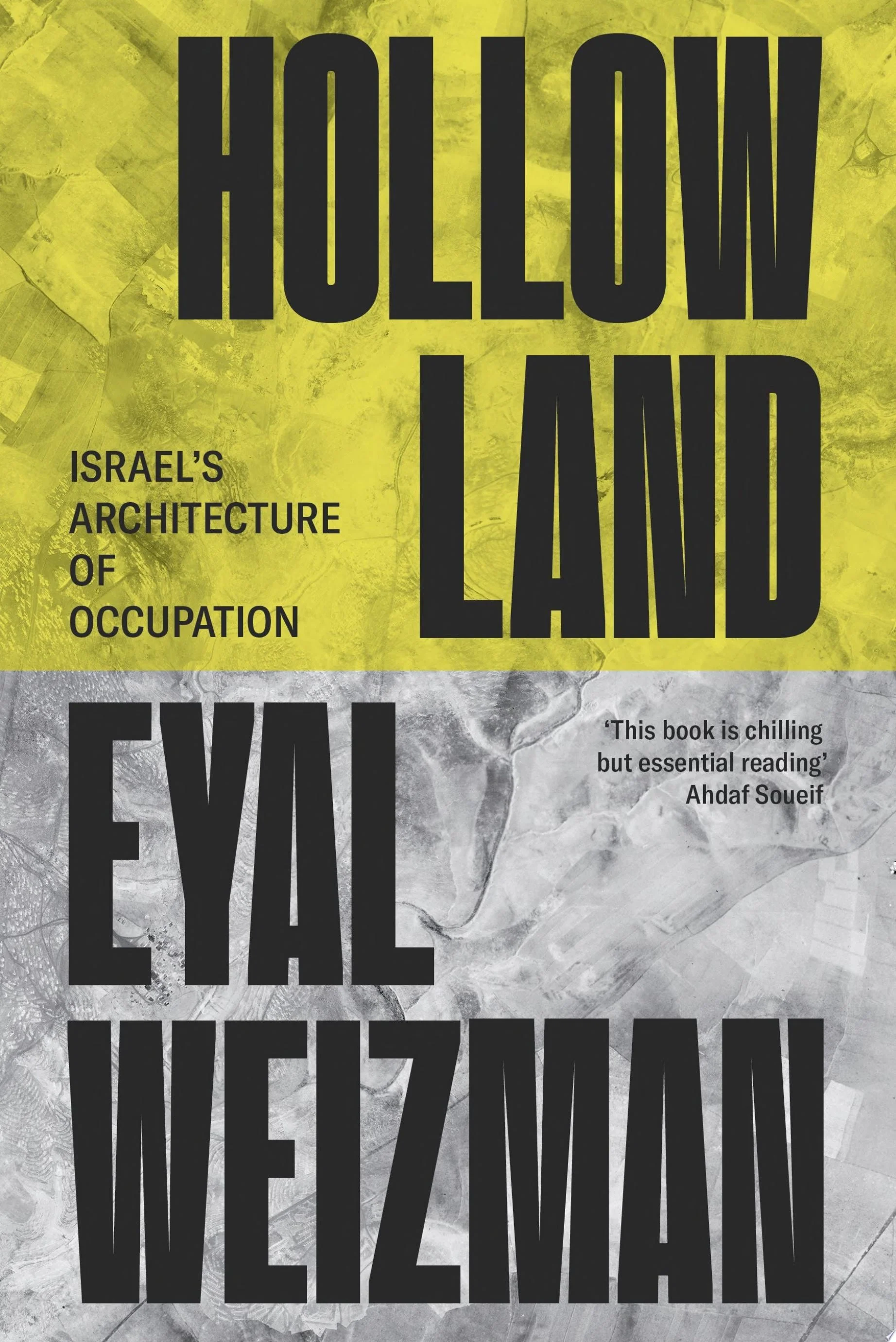 Hollow Land Israel’s Architecture of Occupation