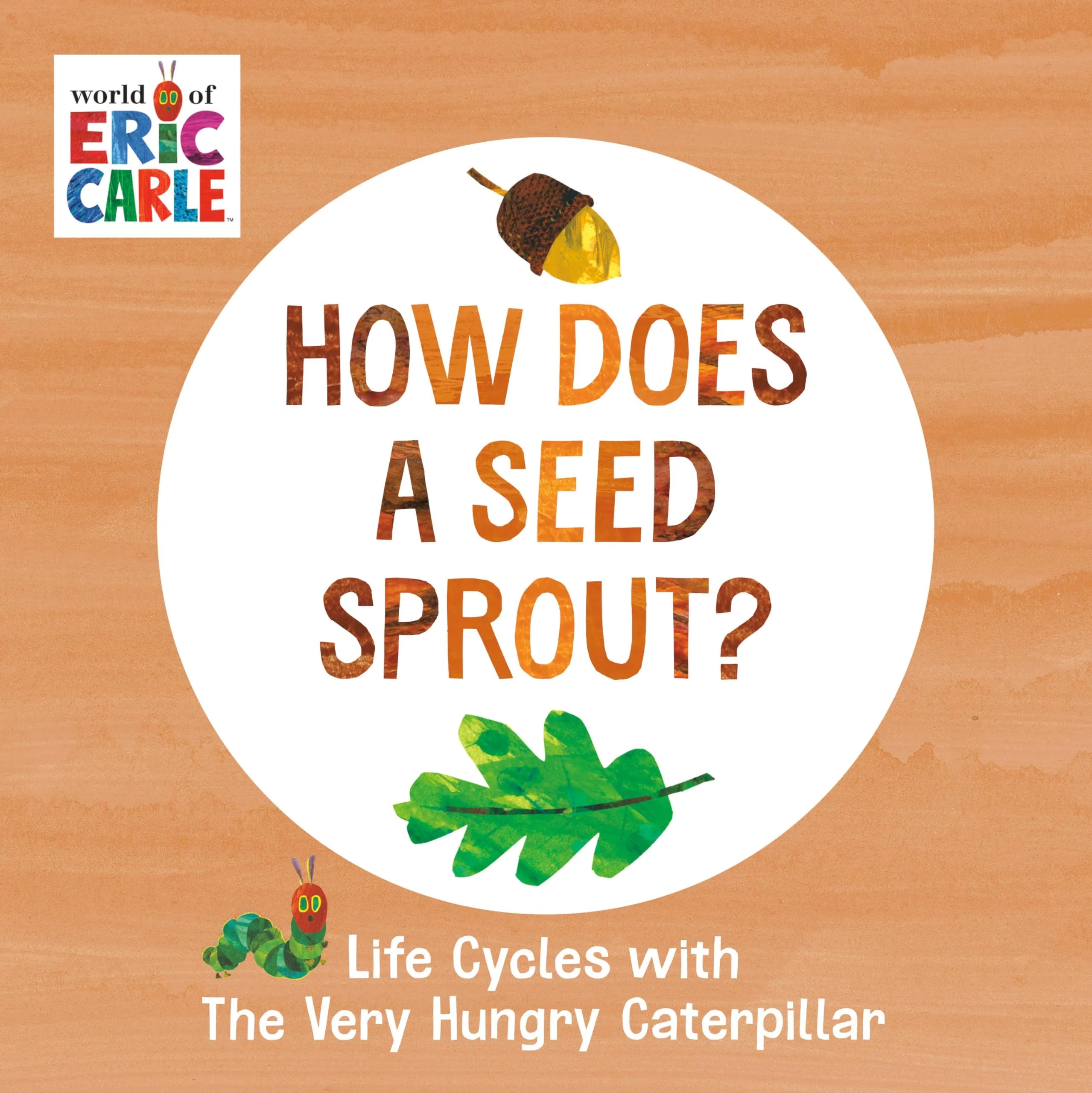 How Does a Seed Sprout? Life Cycles with The Very Hungry Caterpillar