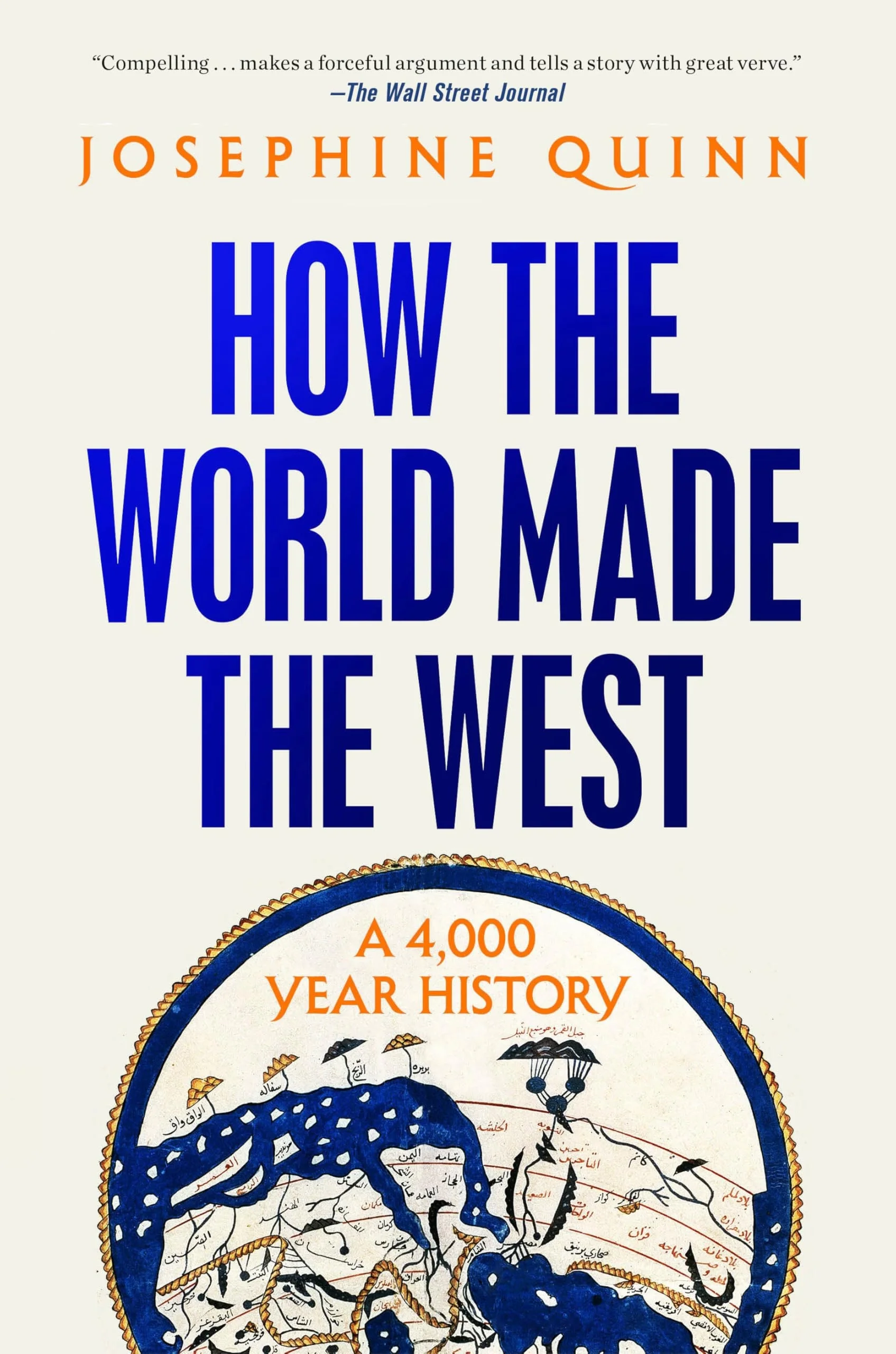 How the World Made the West A 4,000 Year History