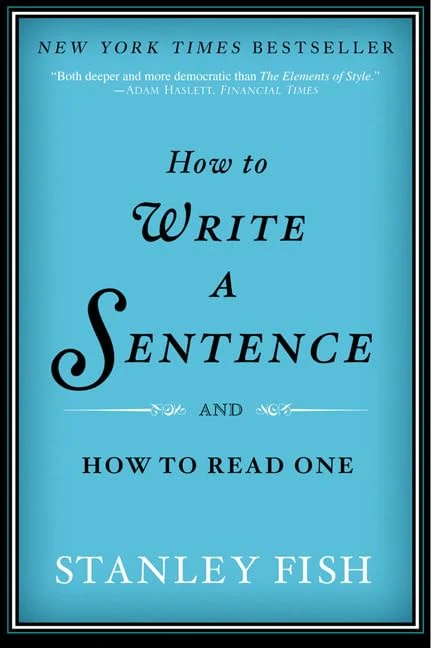 How to Write a Sentence And How to Read One