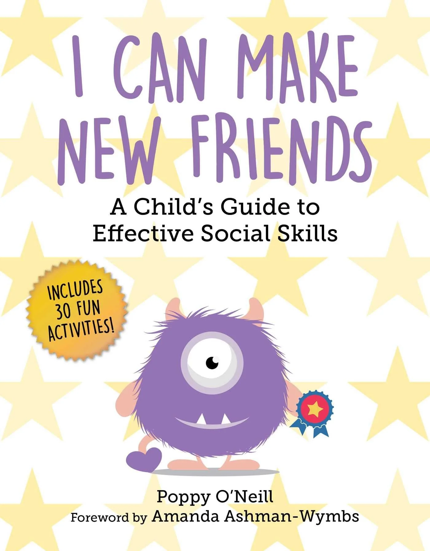I Can Make New Friends A Child's Guide to Effective Social Skills