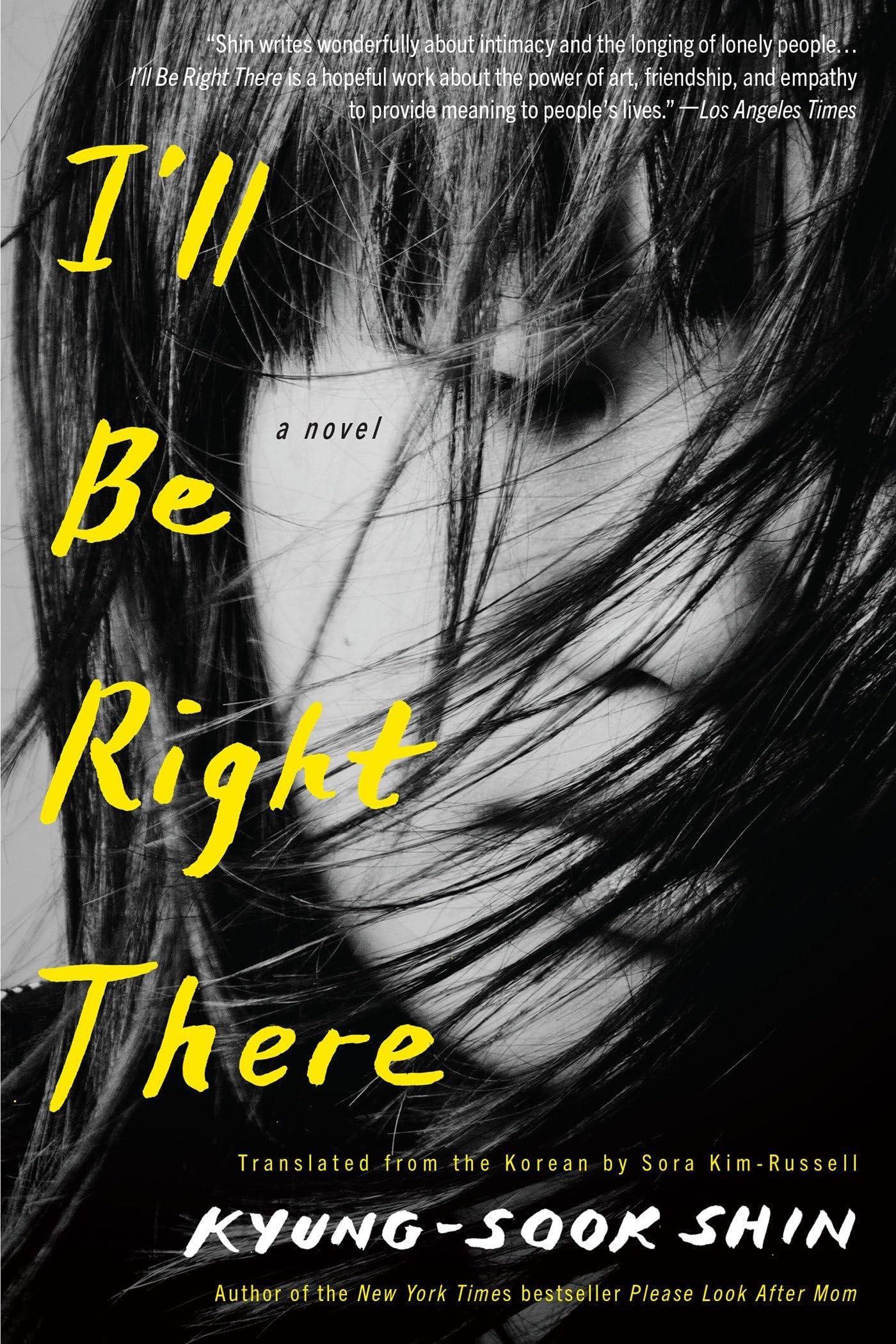 I'll Be Right There A Novel