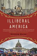 Illiberal America A History